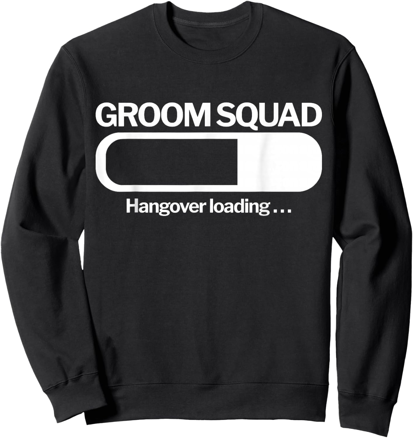 Groom Squad Hangover Loading Groom Groomsmen Bachelor Party Sweatshirt - Sweatshirt | Black