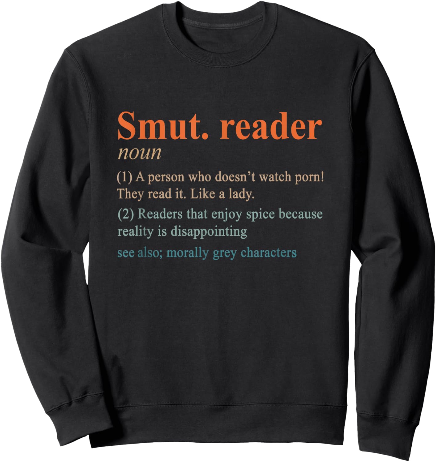 Smut Reader Definition Spicy Book Romance Reading Bookish Sweatshirt - Sweatshirt | Black