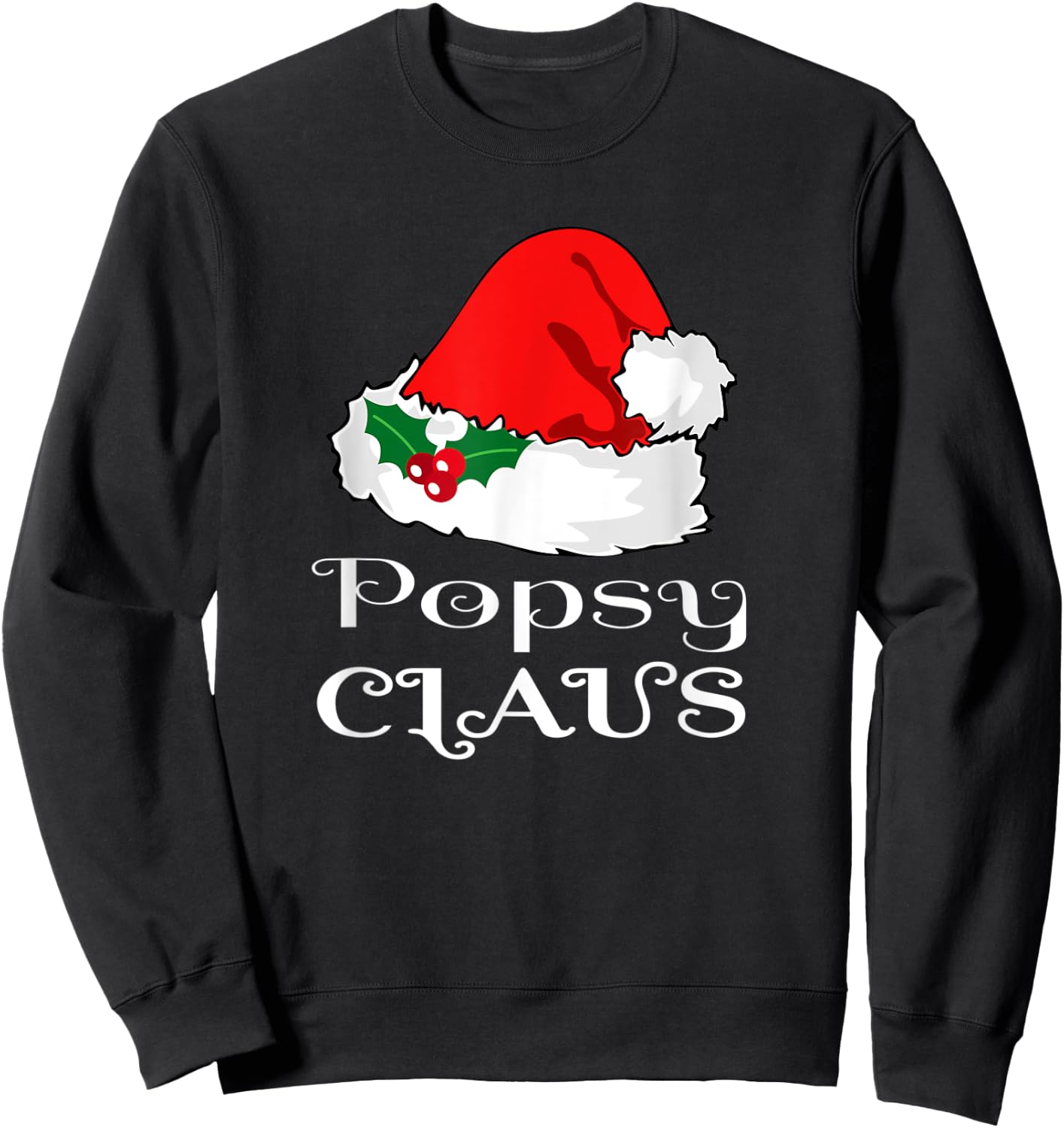 Christmas Popsy Claus Matching Pajama Santa Hat X-mas Sweatshirt - Sweatshirt | Black