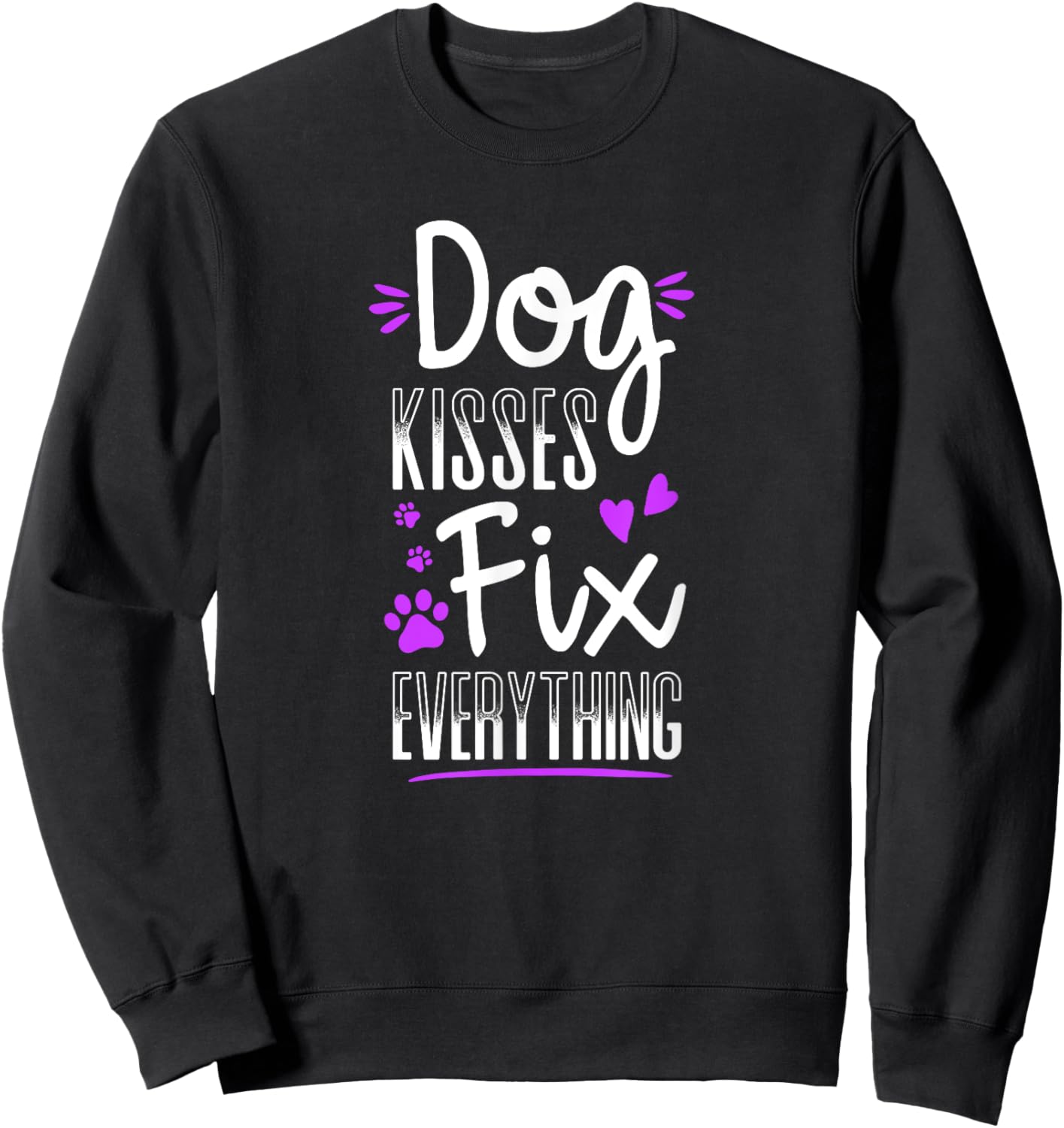 Dog Kisses Fix Everything Funny Dog Lover Gift Sweatshirt - Sweatshirt | Black