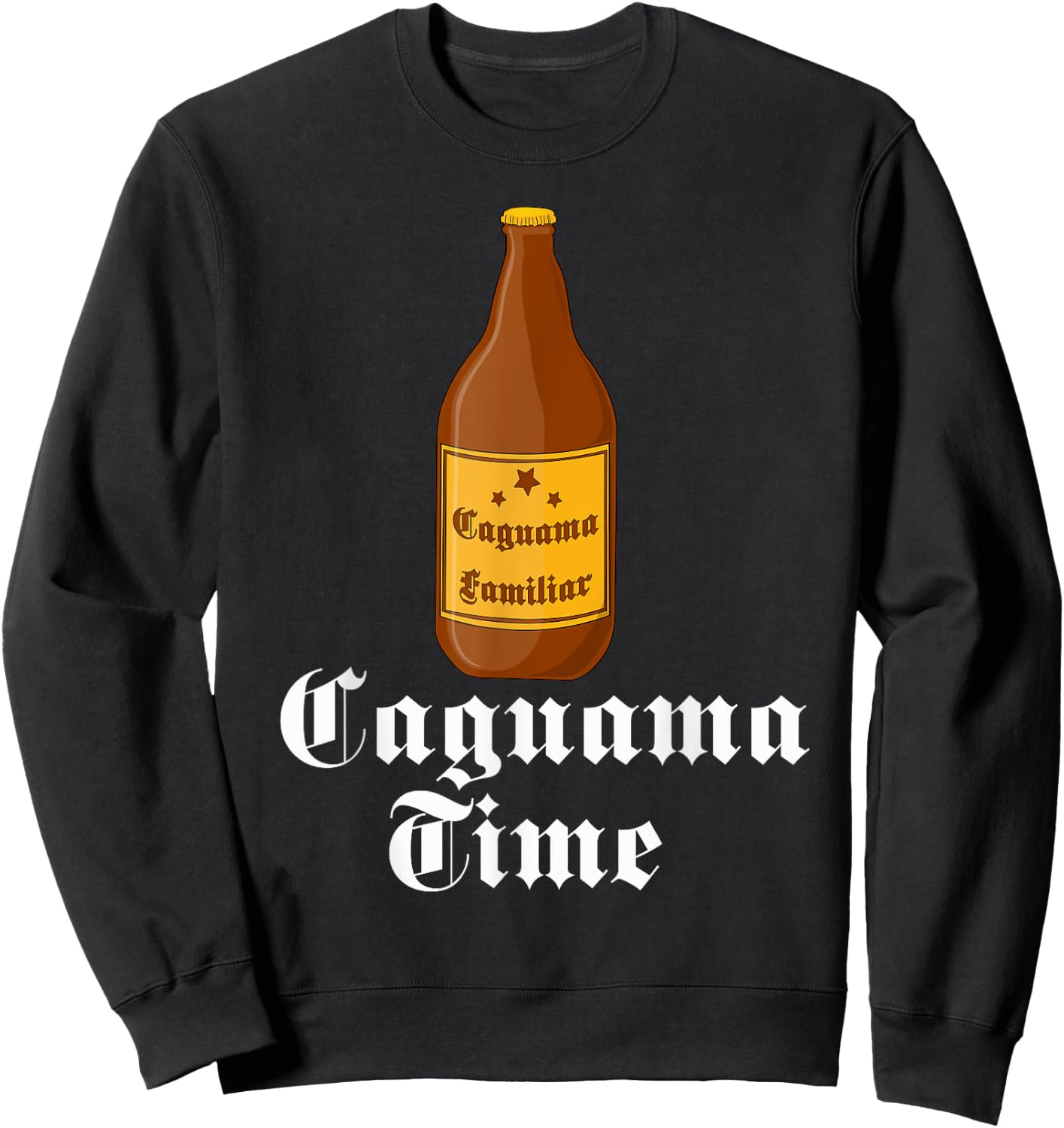 Caguama Time Shirt Cerveza Caguama Espanol Camisa Beer Shirt Sweatshirt - Sweatshirt | Black
