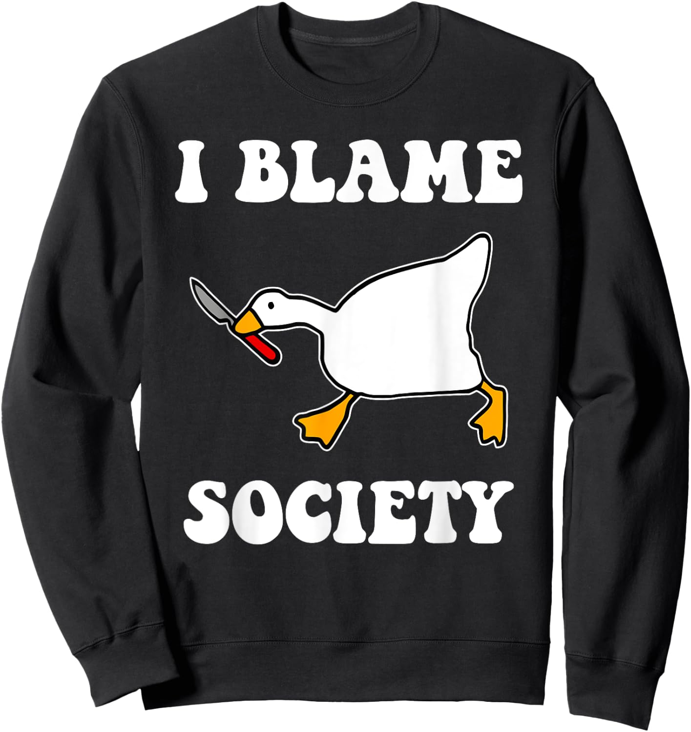 I Blame Society Sweatshirt - Sweatshirt | Black