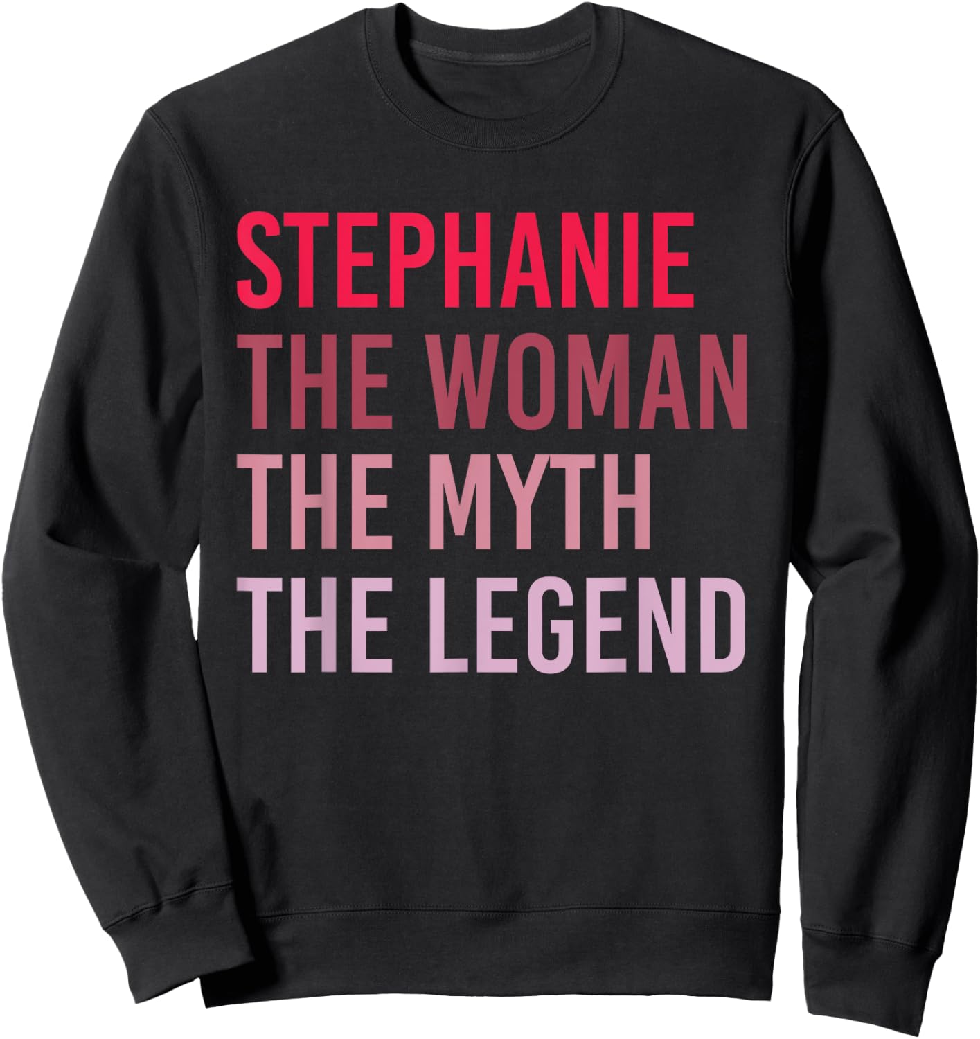 STEPHANIE Woman Myth Legend Personalized Name Birthday Gift Sweatshirt - Sweatshirt | Black