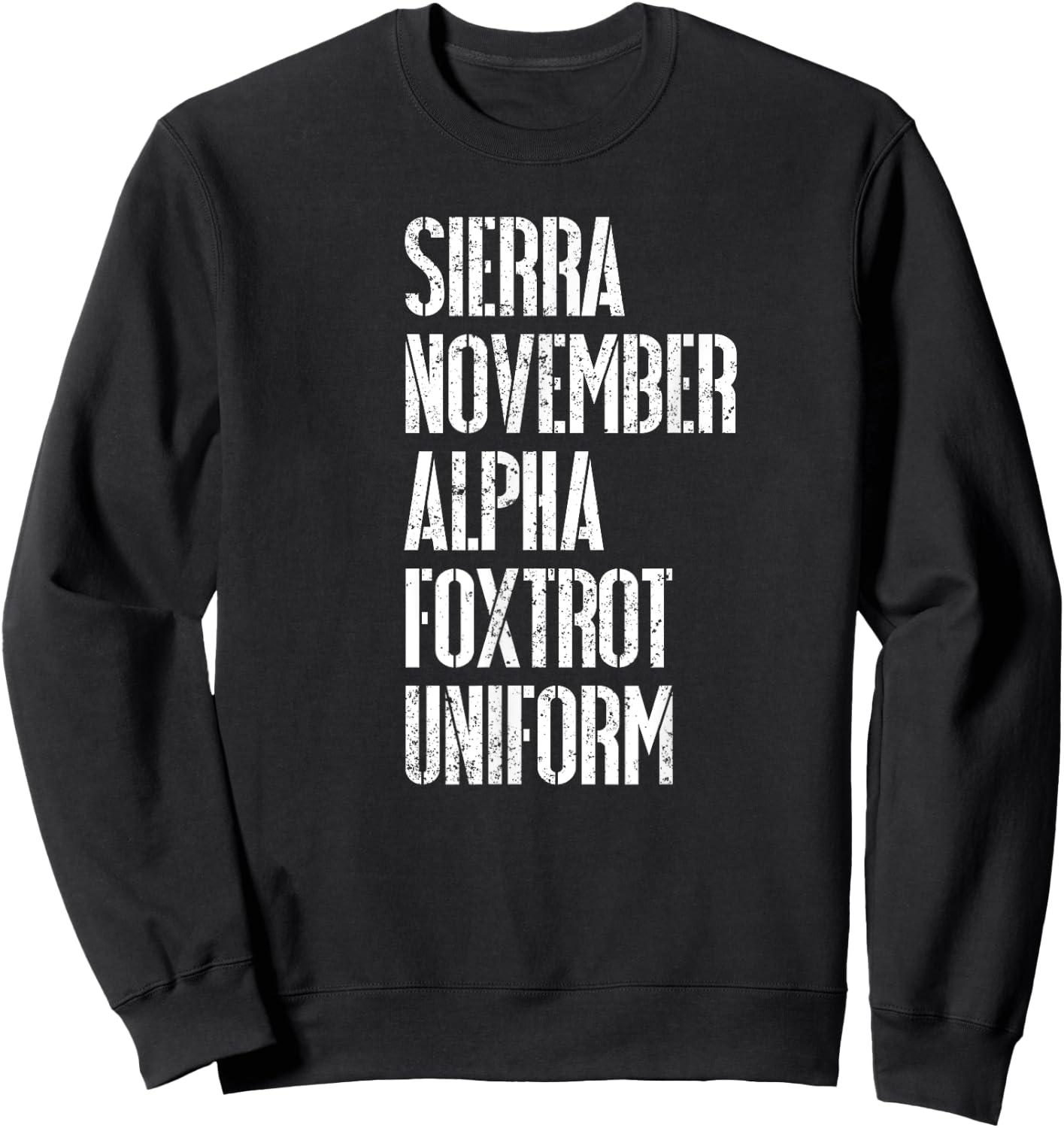 SNAFU Situation Normal All Fucked Up Funny Military Gift Sweatshirt - Sweatshirt | Black
