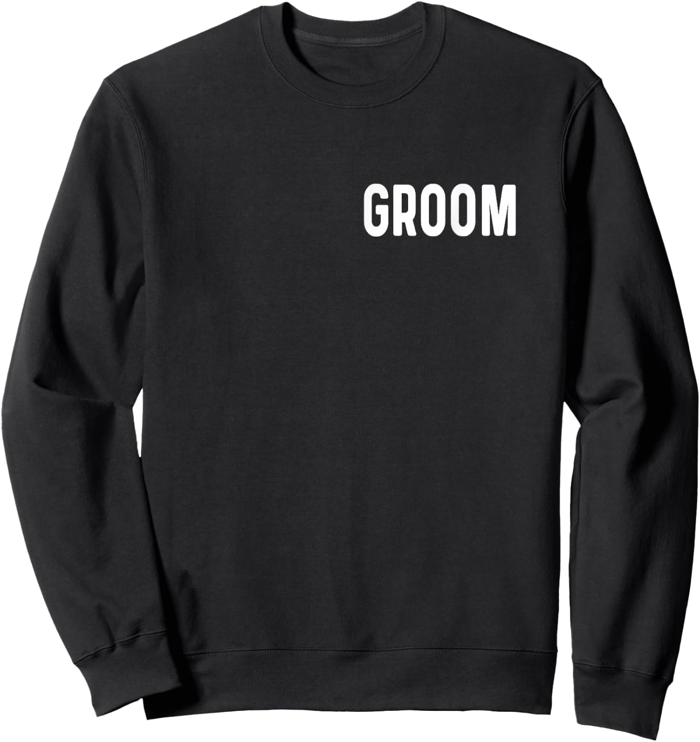 Groom - Bachelor Party Getting Ready Wedding Day Sweatshirt - Sweatshirt | Black