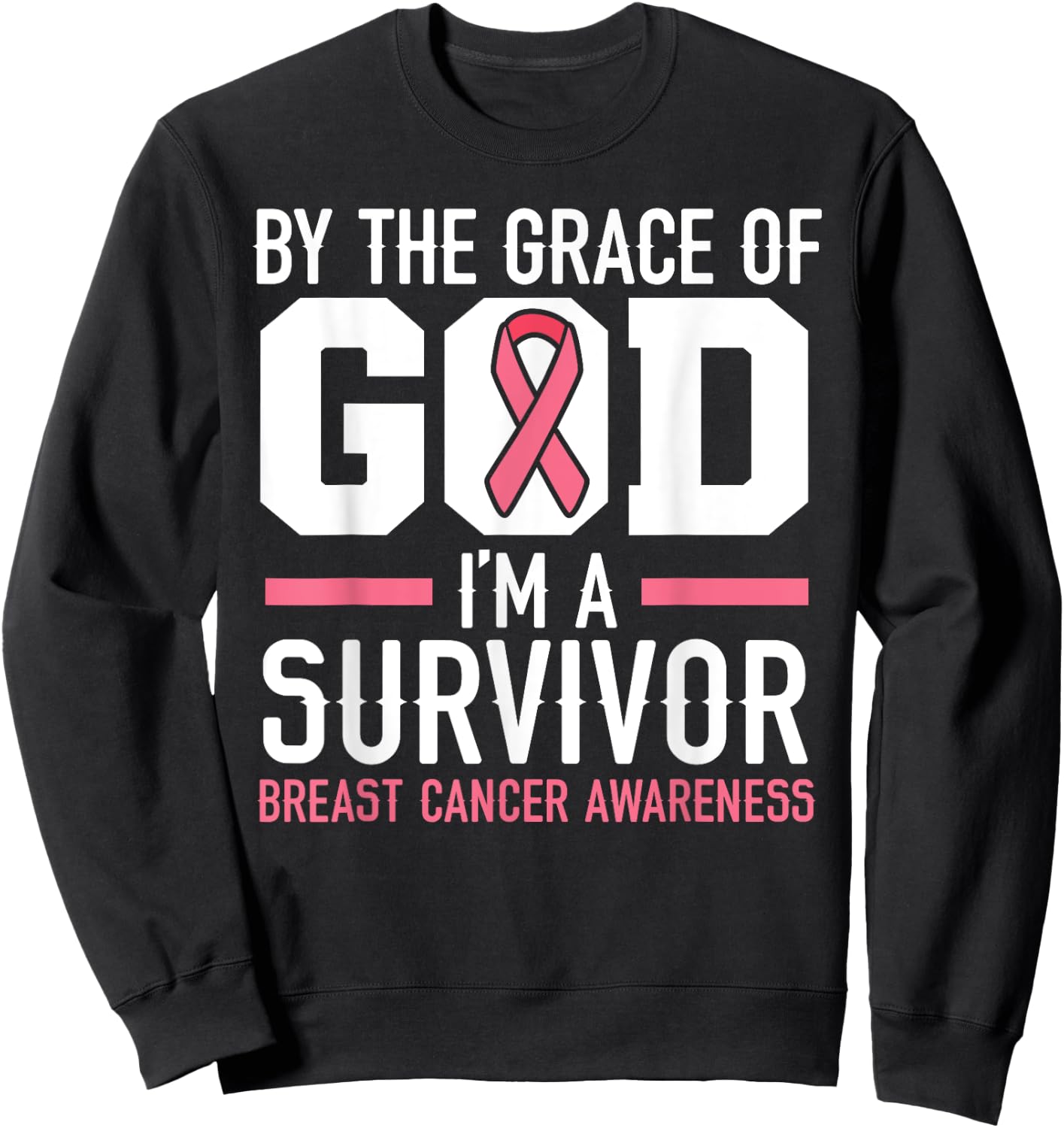 By The Grace Of God I'm A Survivor Breast Cancer Awareness Sweatshirt - Sweatshirt | Black