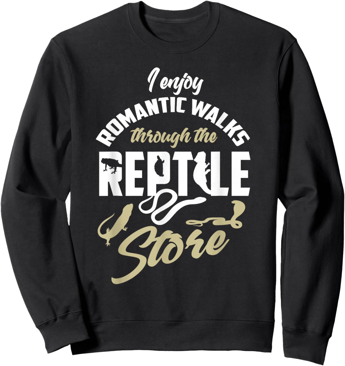 Reptile Shirt Funny Herpetologist Quote Reptile Lover Gift Sweatshirt - Sweatshirt | Black