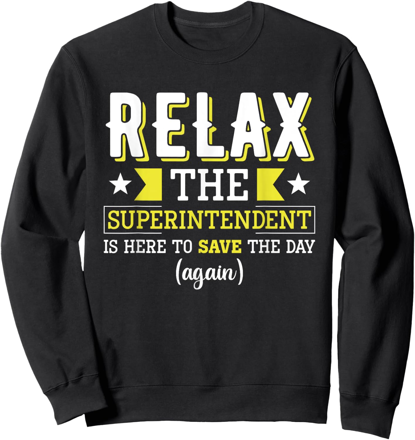 Superintendent Director Supervisor Back To School Superintendent - Kids, School, Uniform - -Adults - Black - Short Sleeve - Small - Classic Fit - Cotton 50%, Polyester 50% Sweatshirt - Sweatshirt | Black