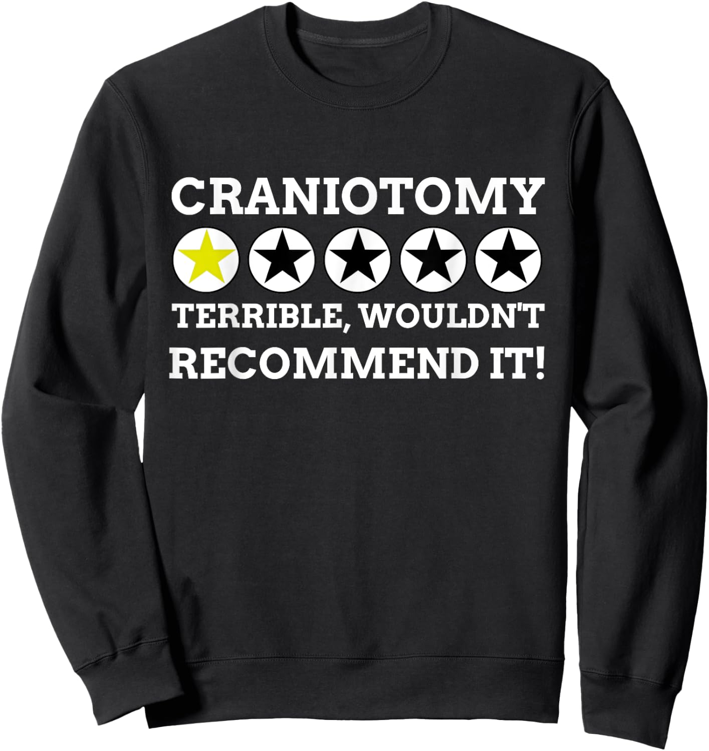 Brain Surgery Gifts, Funny Craniotomy Sweatshirt - Sweatshirt | Black