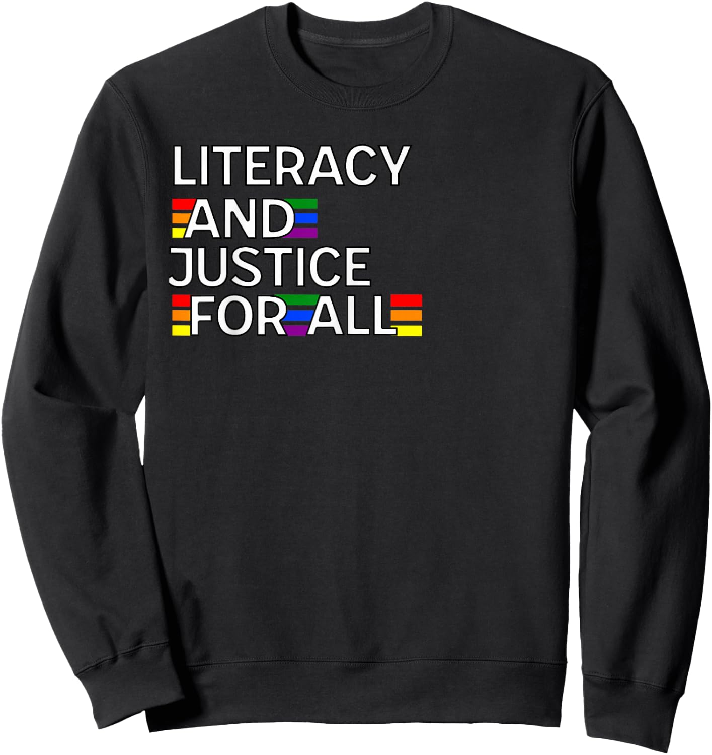 Literacy Justice For All Read Banned Books Protect Librarian Sweatshirt - Sweatshirt | Black
