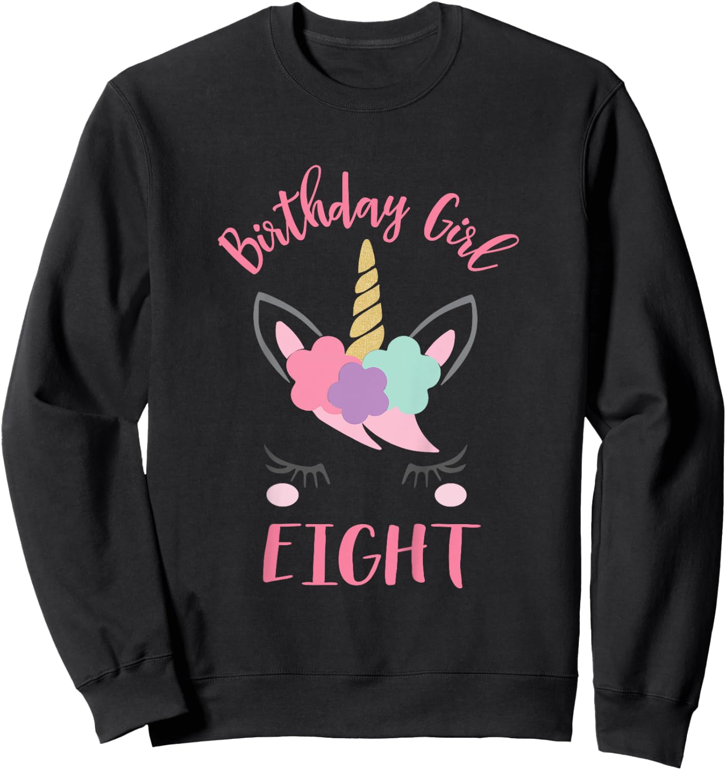 8th Birthday Shirt Girl Unicorn Eighth Birthday Outfit Sweatshirt - Sweatshirt | Black
