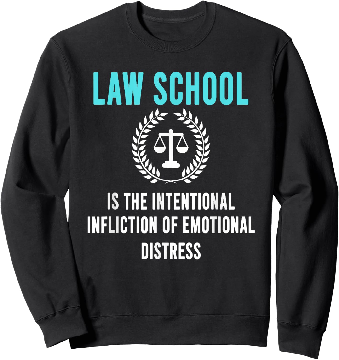 Law School Student Aspiring Future Attorney Lawyer Sweatshirt - Sweatshirt | Black