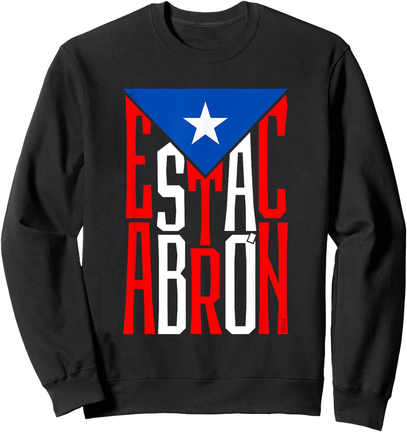 Puerto Rican Boricua Reggaeton Trap Puerto Rico Está Cabrón Sweatshirt - Sweatshirt | Black