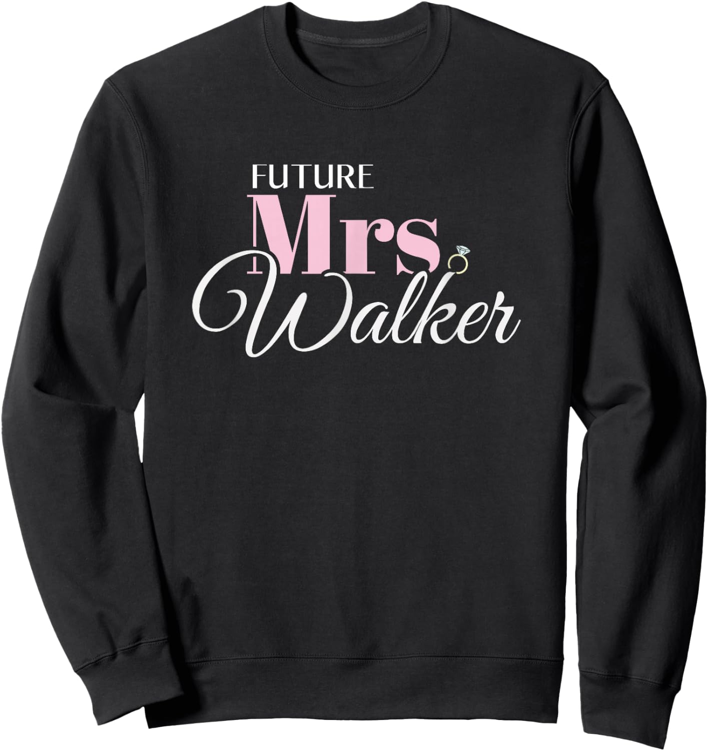 Cute Engagement Mrs Walker Bachelorette Sweatshirt - Sweatshirt | Black