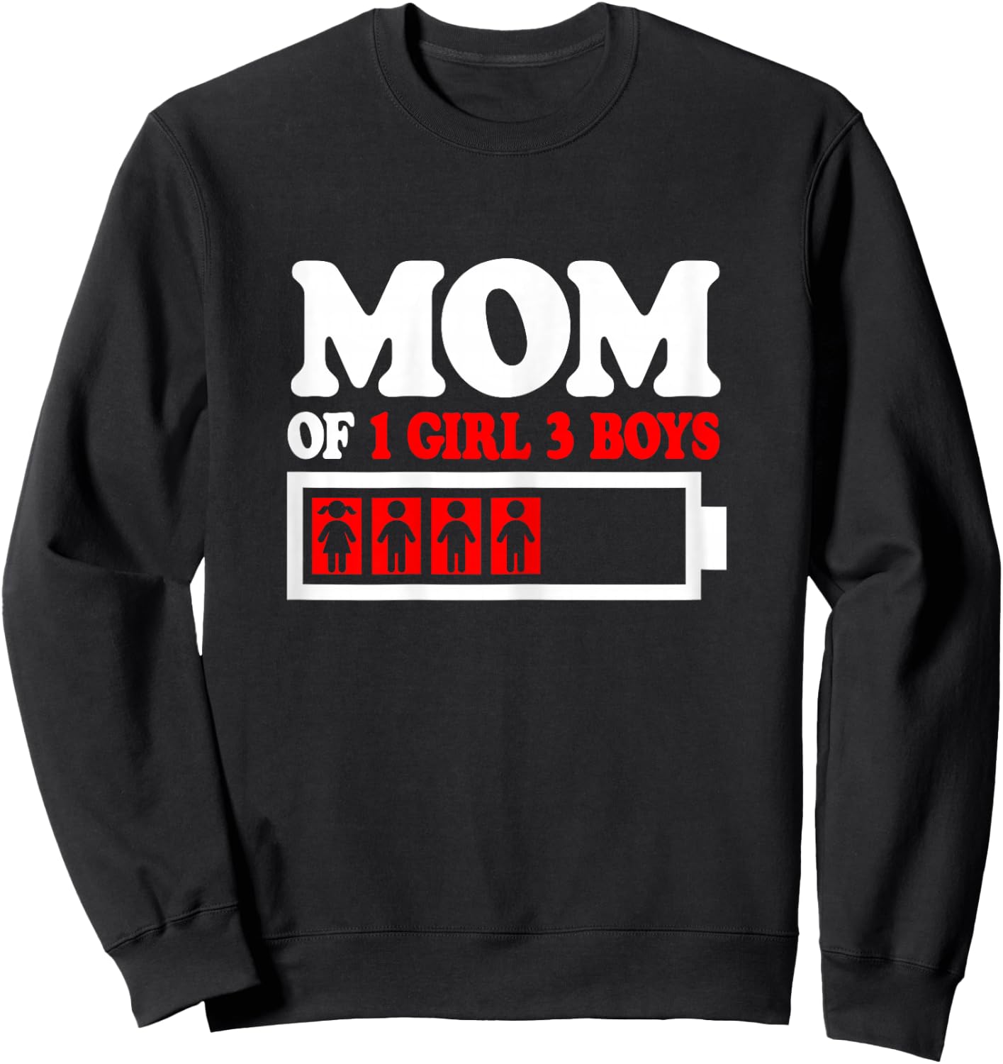 Funny Mom Of 1 Girl 3 Boys from Son Daughter Mother's Day Sweatshirt - Sweatshirt | Black