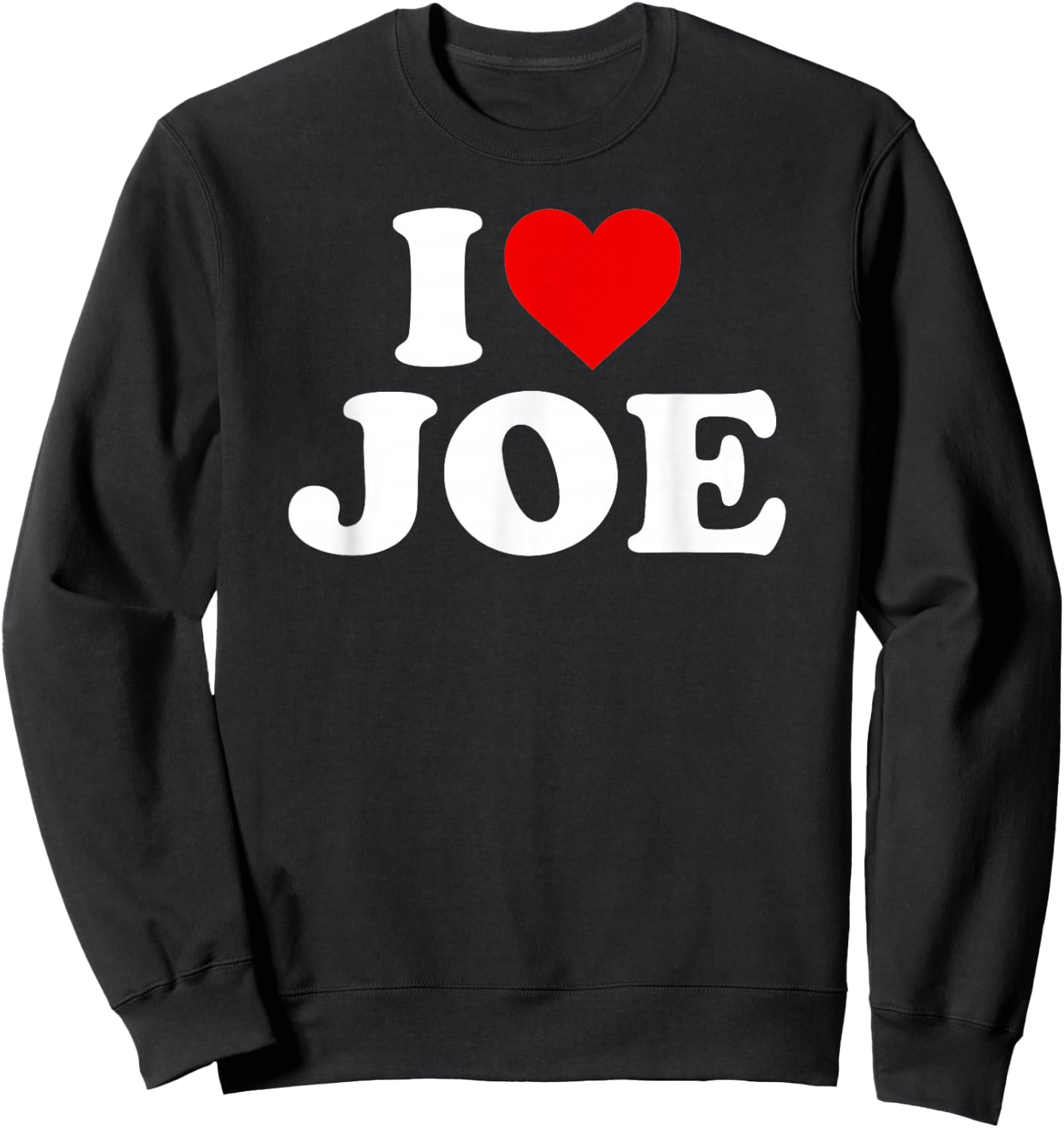 I Love Joe - Heart Sweatshirt - Sweatshirt | Black