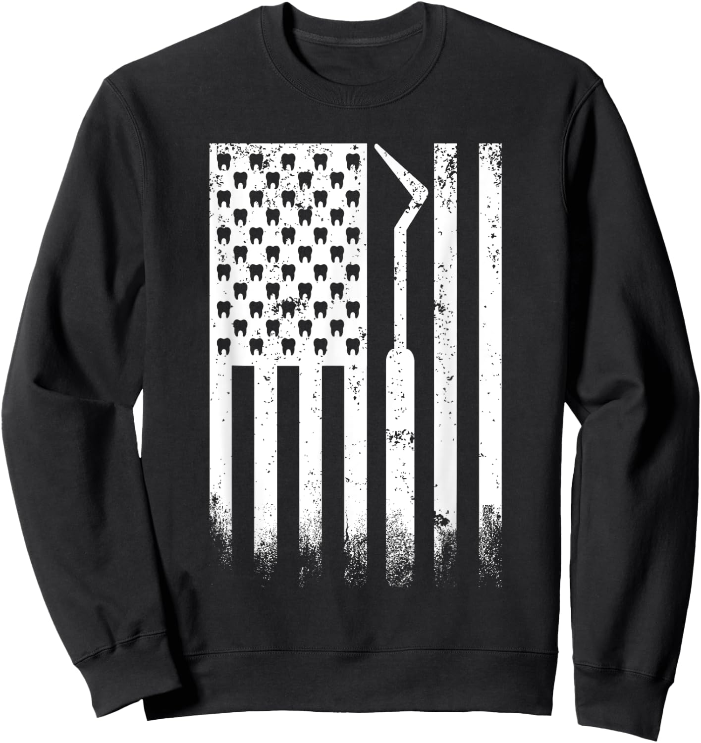Patriotic Dentist American Flag USA Tooth US Flag dental Sweatshirt - Sweatshirt | Black