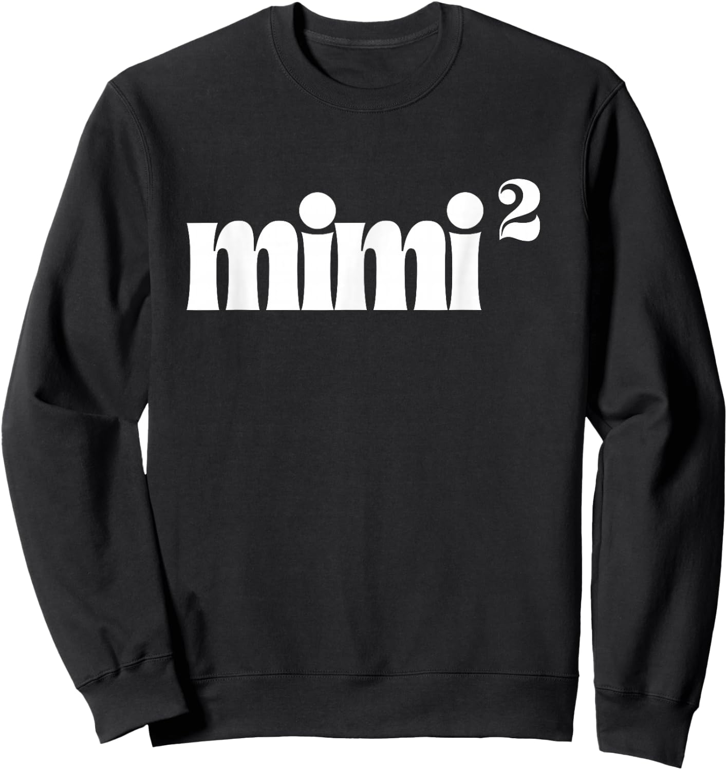 Mimi2 Mimi Squared Times Two Twins 2nd Power New Soon Gift Sweatshirt - Sweatshirt | Black