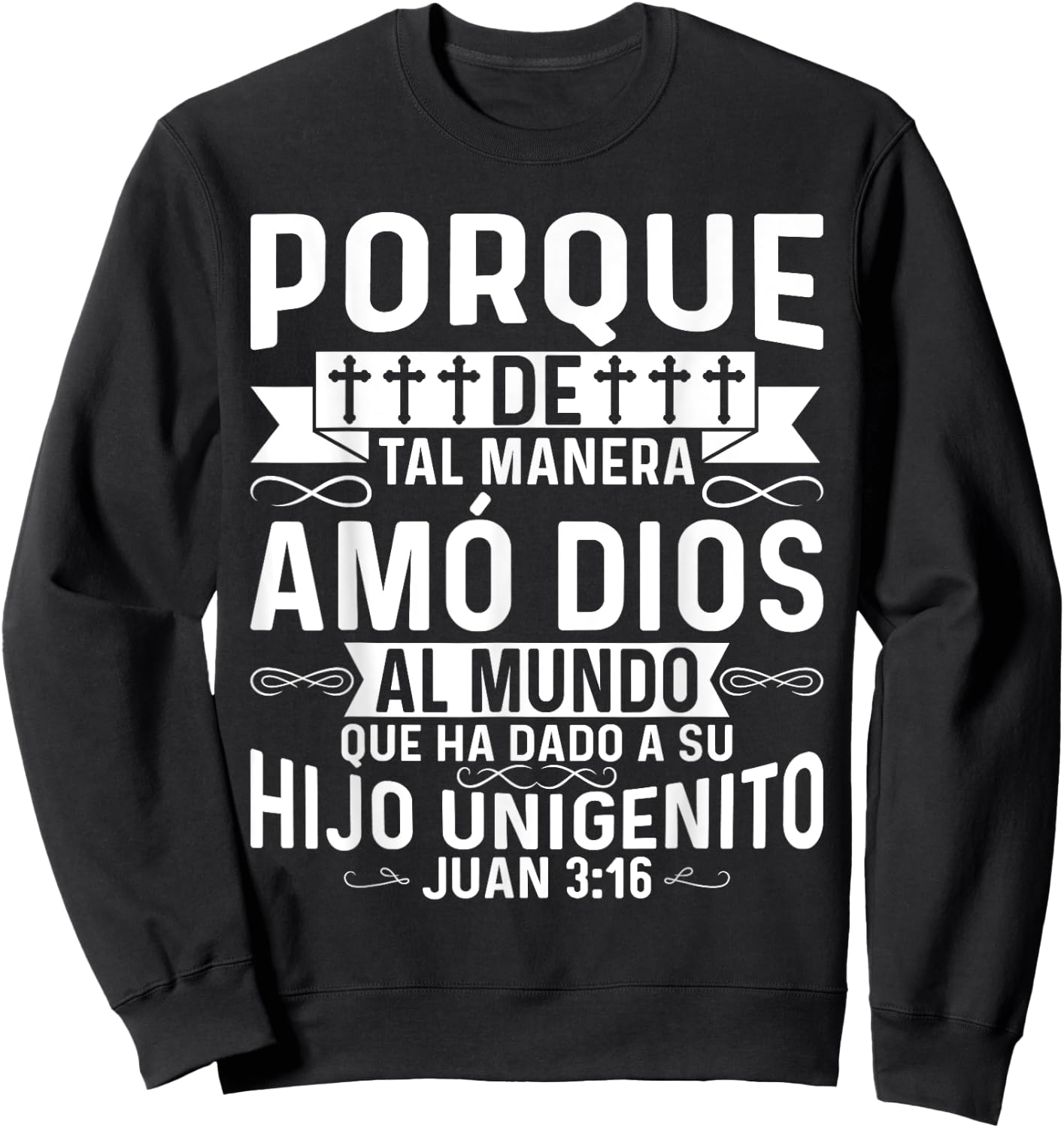 Camisetas Cristianas En Espanol Con Frases Biblia Juan 3:16 Sweatshirt - Sweatshirt | Black