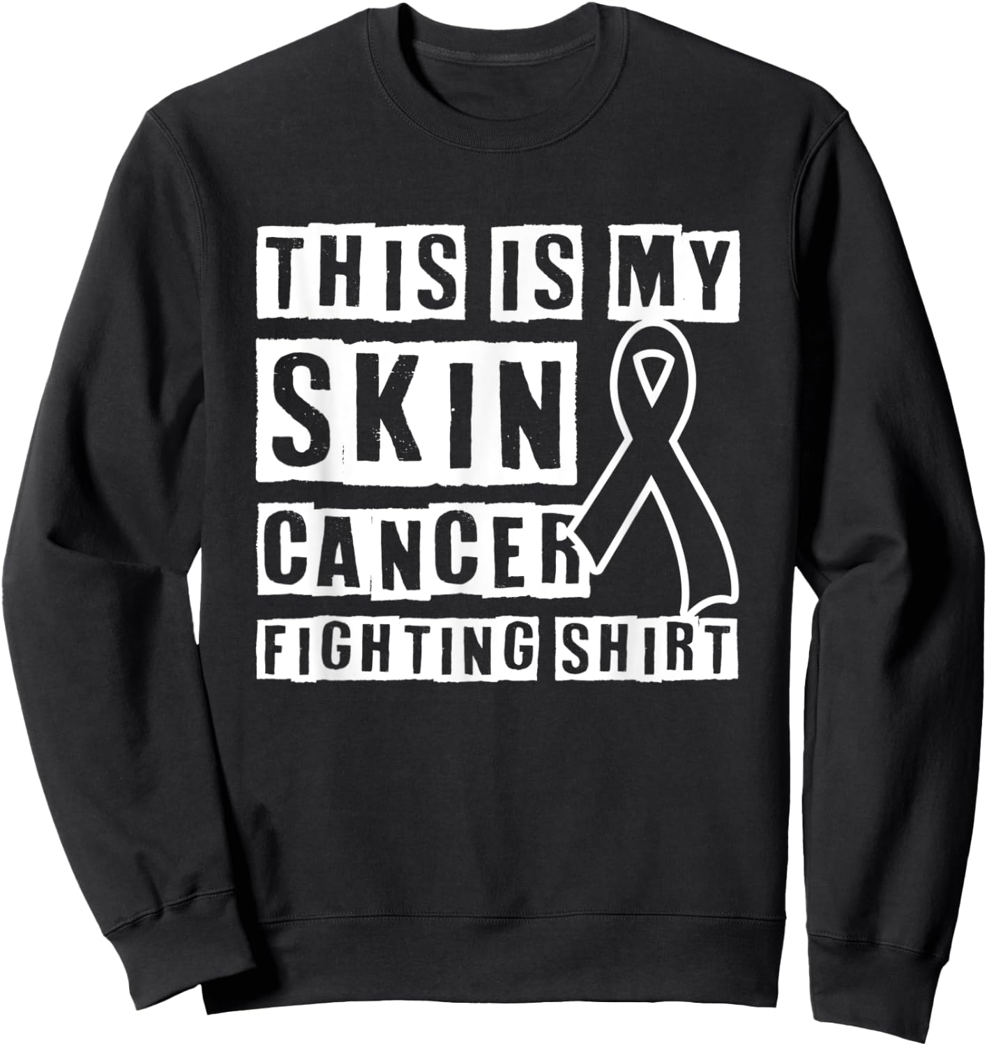 Skin Cancer Outfit Melanoma Awareness Chemotherapy Fighter Sweatshirt - Sweatshirt | Black