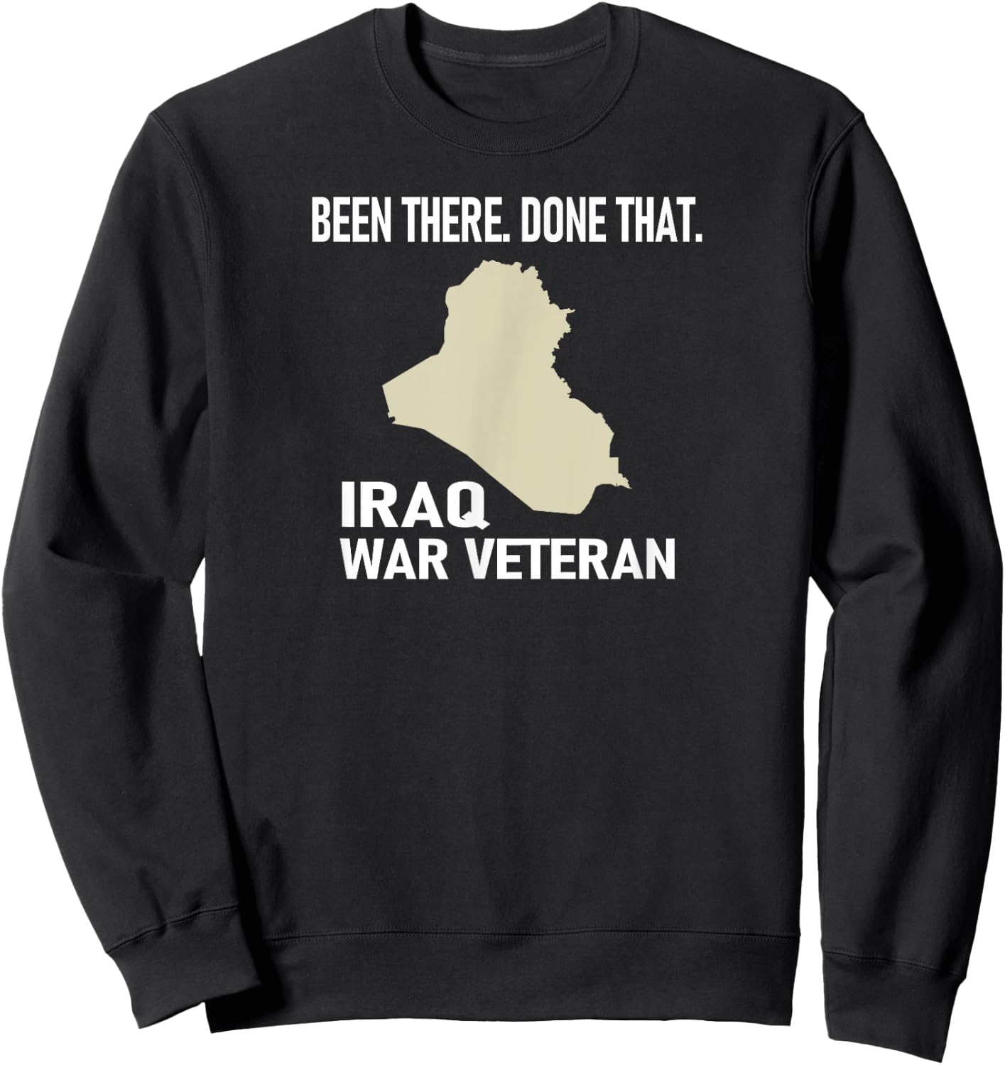 Iraq War Veteran Sweatshirt - Sweatshirt | Black