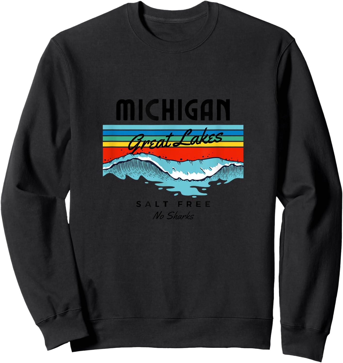 Michigan Great Lakes Salt Free No Sharks Sweatshirt - Sweatshirt | Black