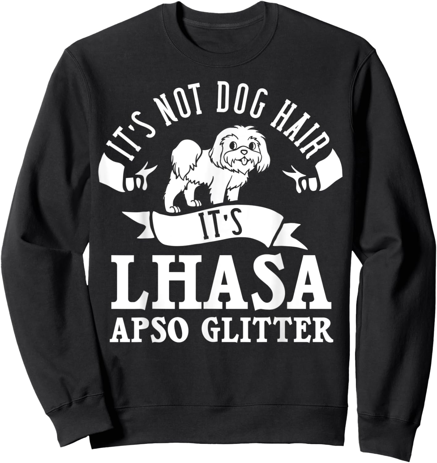 Lhasa Apso Dog Gift Puppies Owner Lover Sweatshirt - Sweatshirt | Black