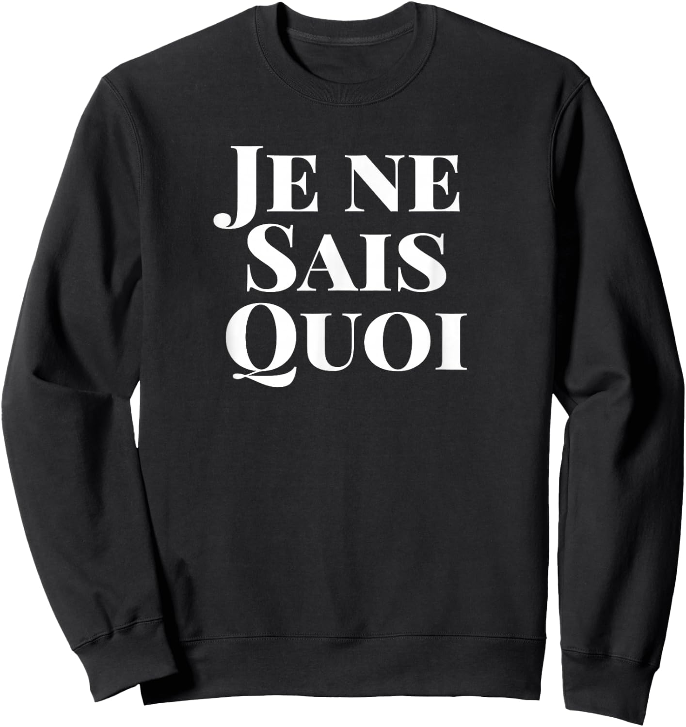 Je Ne Sais Quoi Sweatshirt - Sweatshirt | Black