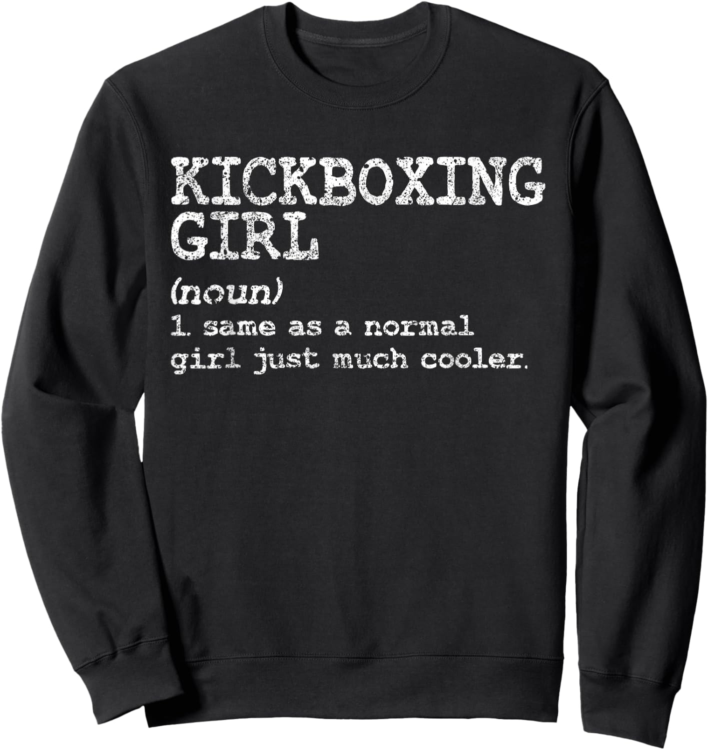 Kickboxing Girl Definition Funny Women Coach Martial Arts Sweatshirt - Sweatshirt | Black