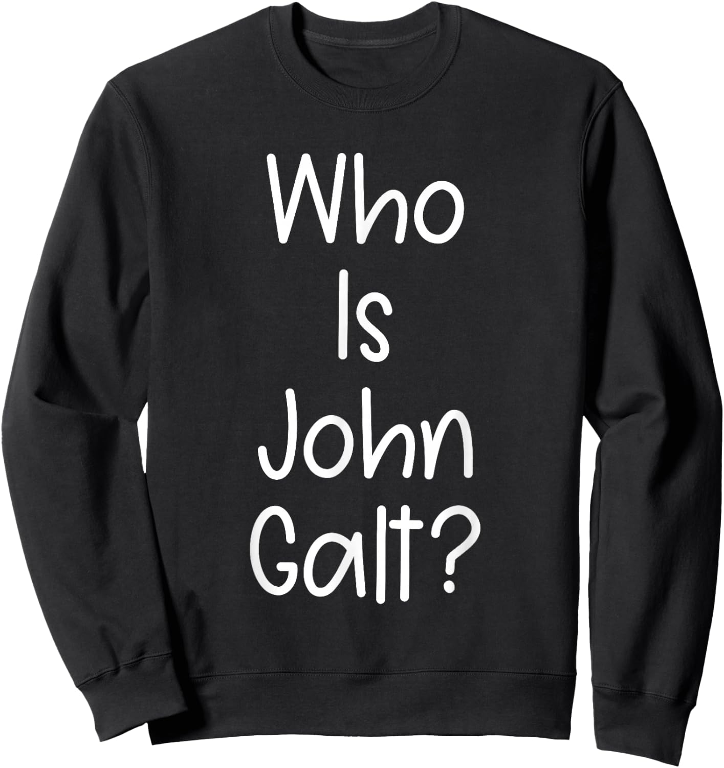Who Is John Galt Sweatshirt - Sweatshirt | Black
