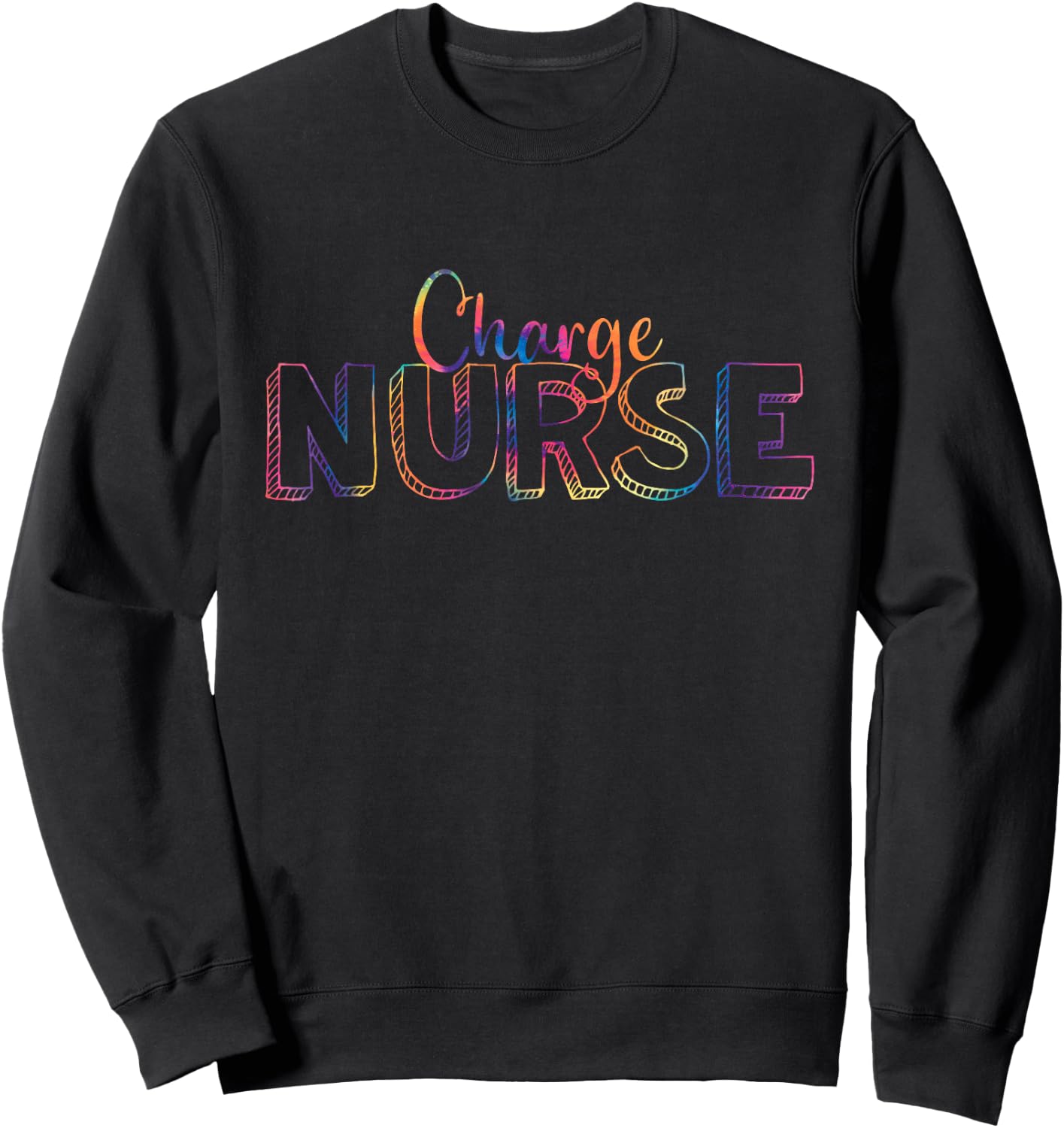 Cute Tie Dye Charge Nurse RN Graduate Nursing Sweatshirt - Sweatshirt | Black