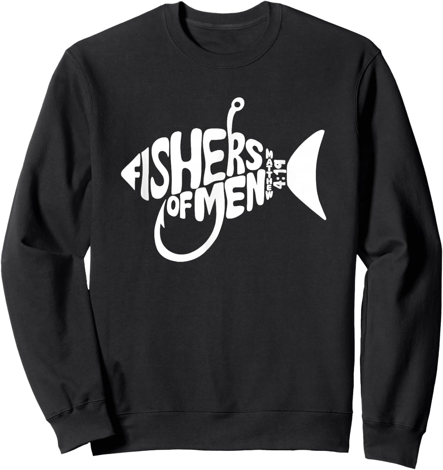 Christian Fishers of Men Religious Bible Verse Sweatshirt - Sweatshirt | Black