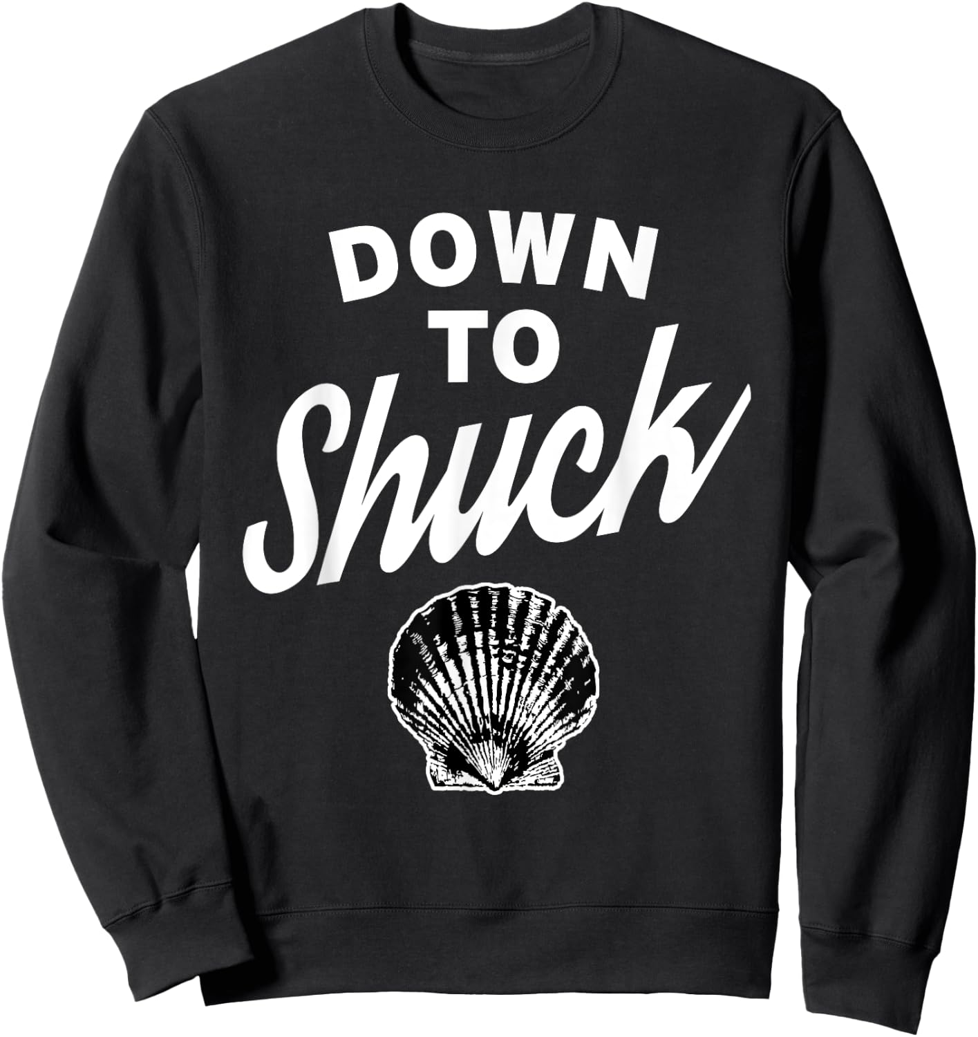 Down To Shuck Oysters Sweatshirt - Sweatshirt | Black