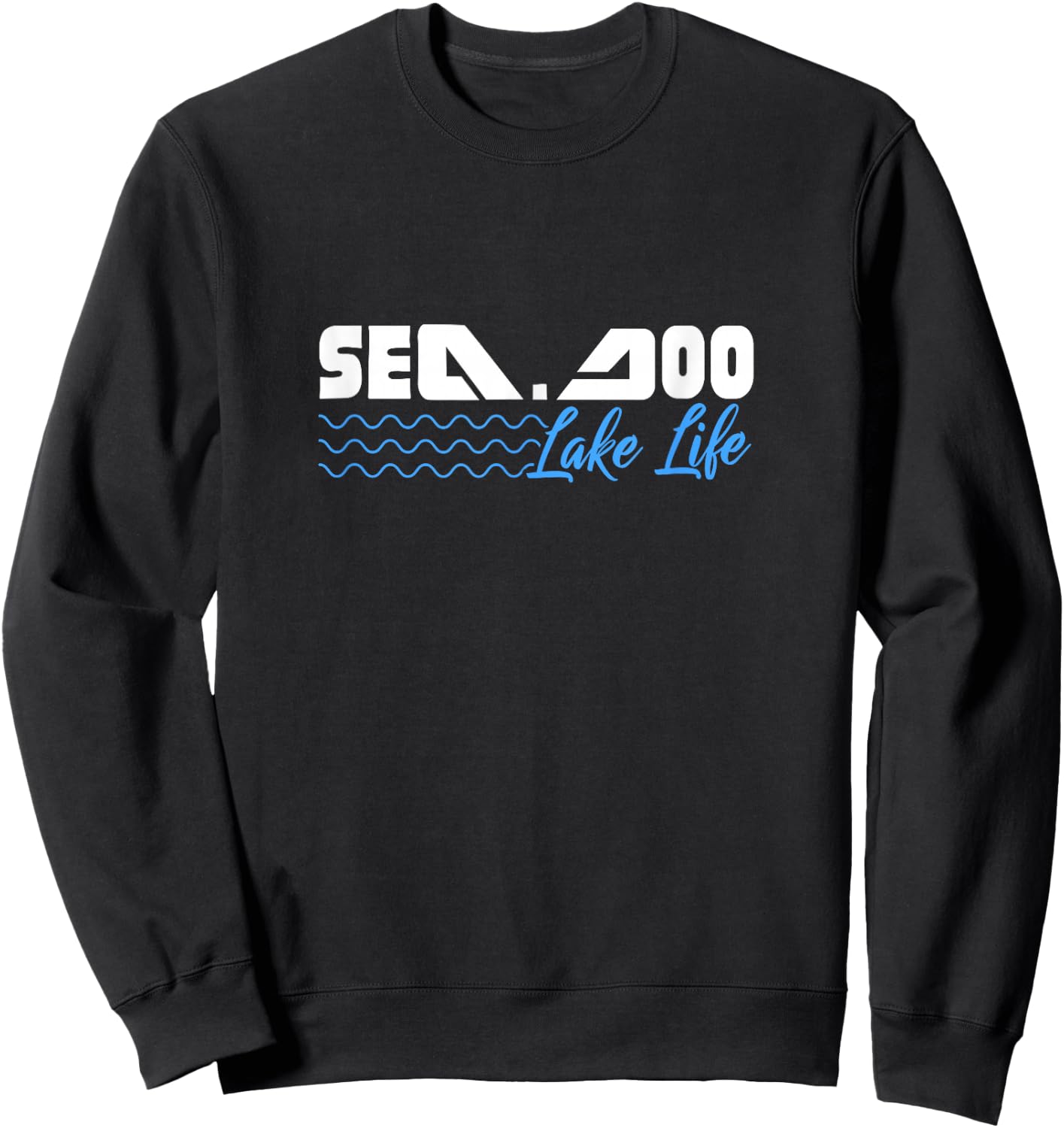see doo lake life Design for a water sport fan Sweatshirt - Sweatshirt | Black