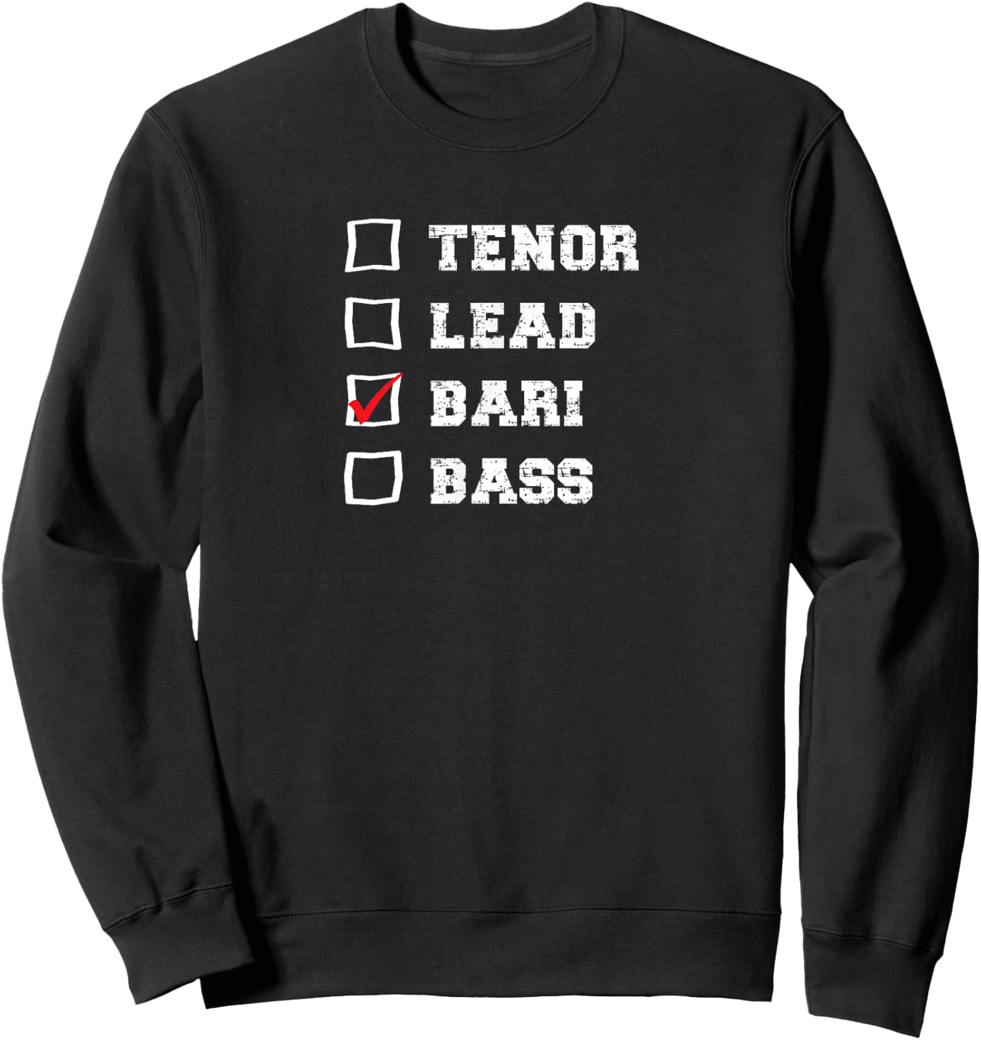 Barbershop Voice Checkbox I sing Baritone Quartet Singer Sweatshirt - Sweatshirt | Black