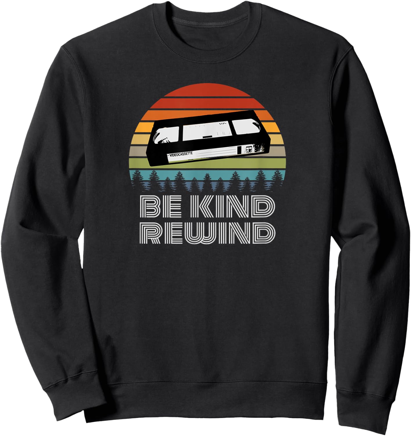 VHS Shirt Vintage Retro 80s 90s Gift VCR Be Kind Rewind Sweatshirt - Sweatshirt | Black