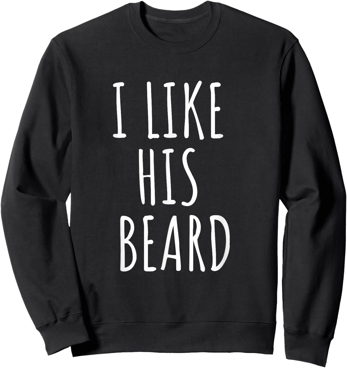 I Like His Beard I Like Her Butt Matching Couples Gift Sweatshirt - Sweatshirt | Black