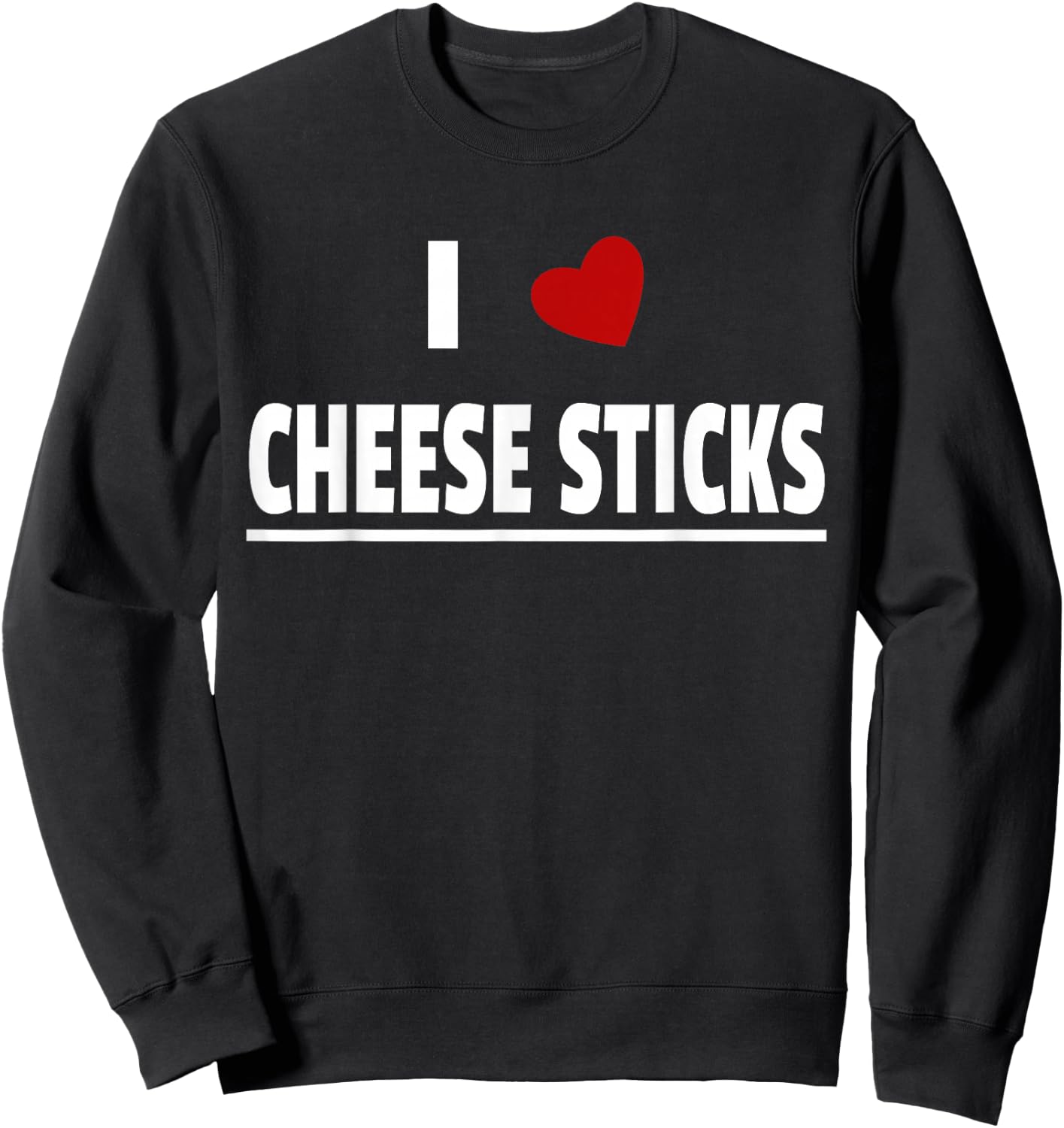 I Love Cheese Sticks Sweatshirt - Sweatshirt | Black
