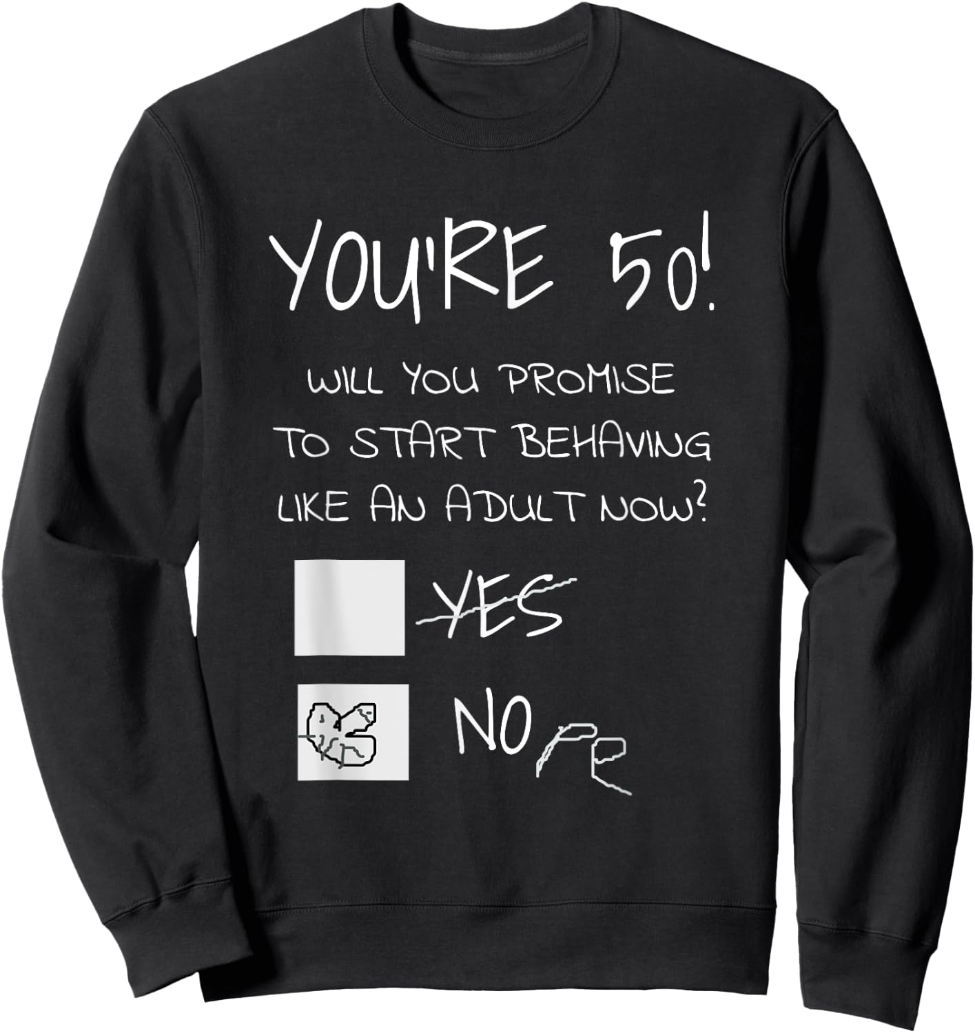 Funny 50th Birthday Gag Gift 50 Years Old Joke Present Sweatshirt - Sweatshirt | Black