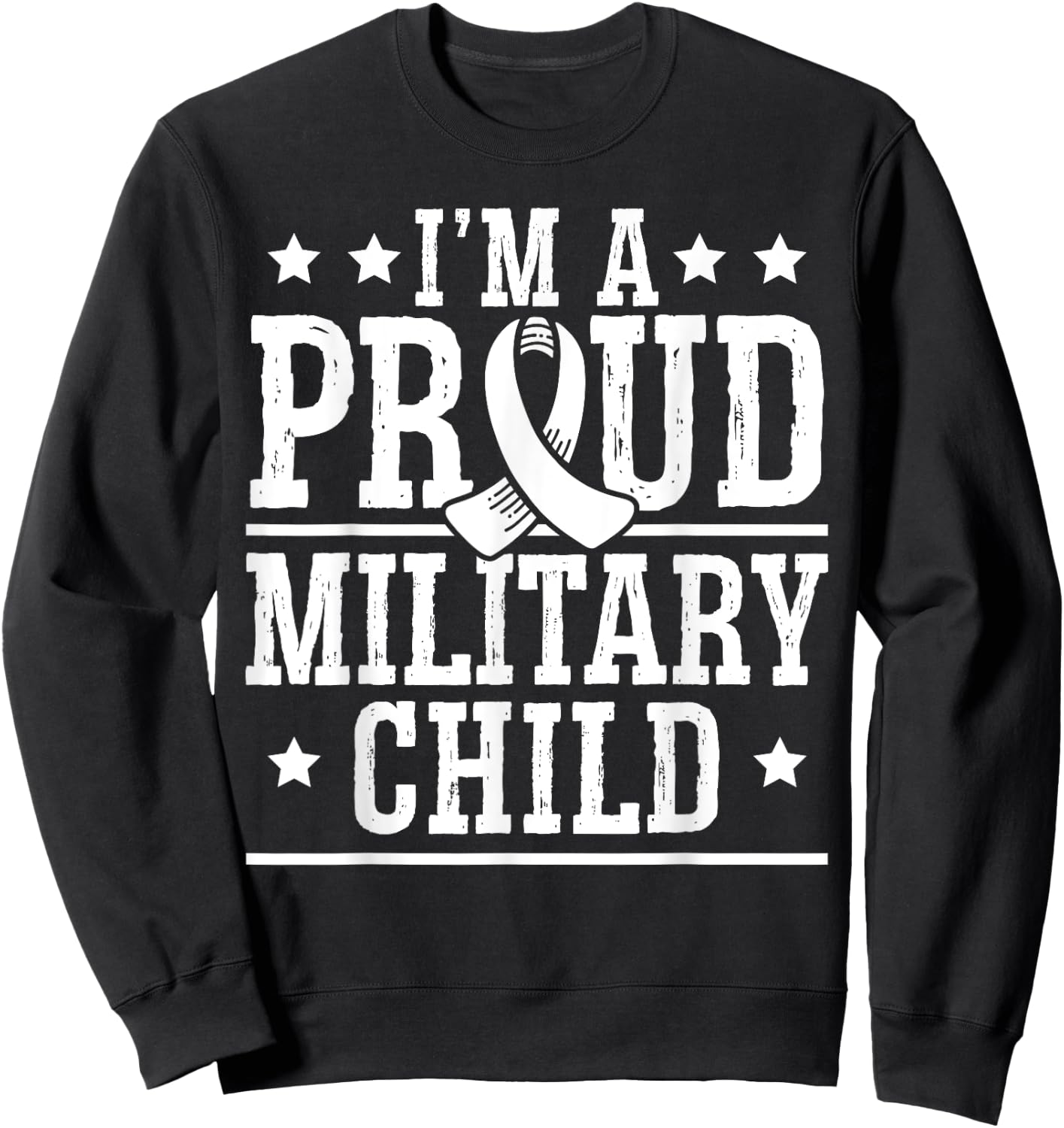 I'm A Proud Military Child Month Veteran Military Brat Sweatshirt - Sweatshirt | Black
