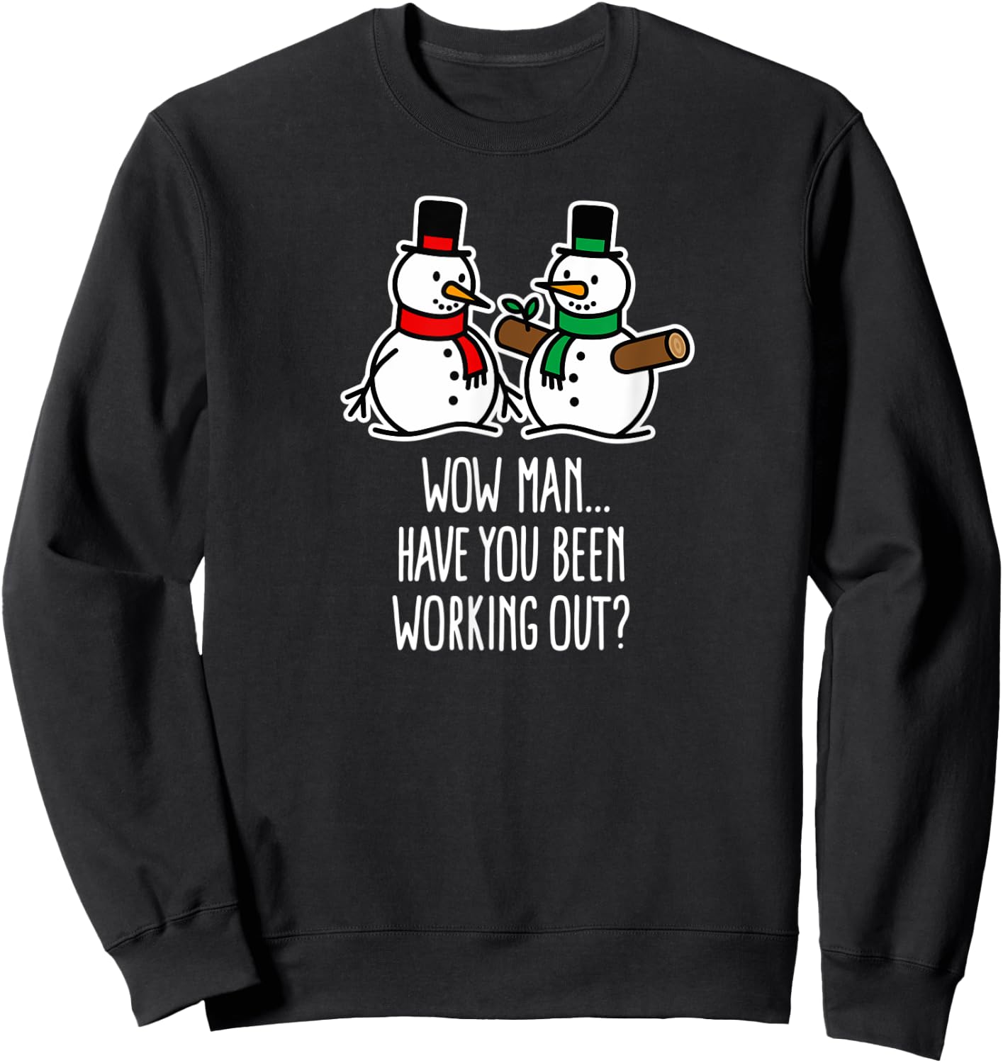 Have you been working out Gym Snowman Bodybuilding Christmas Sweatshirt - Sweatshirt | Black