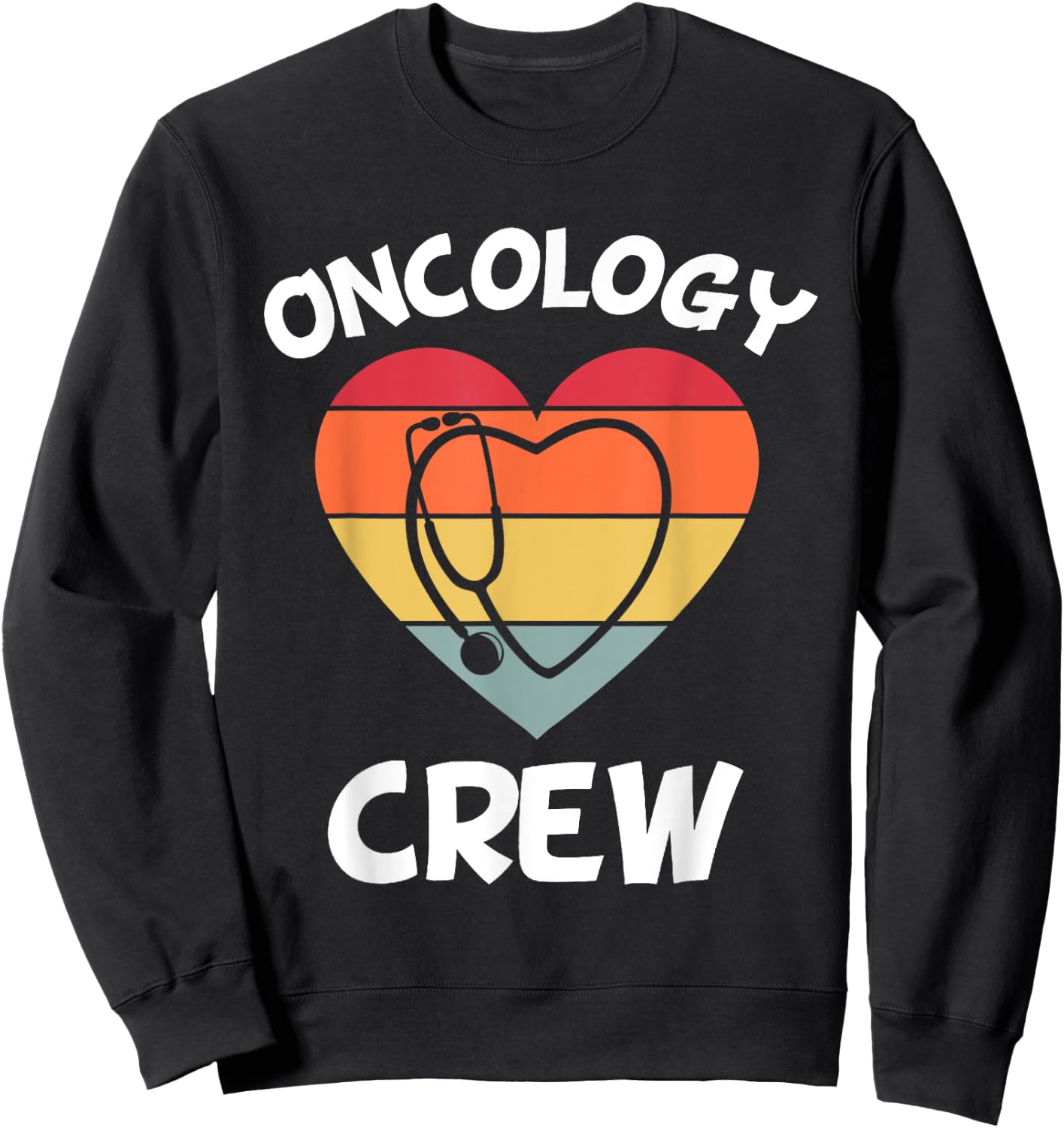 Oncology Nurse Appreciation Cancer Team Doctor Pediatric CNA Sweatshirt - Sweatshirt | Black