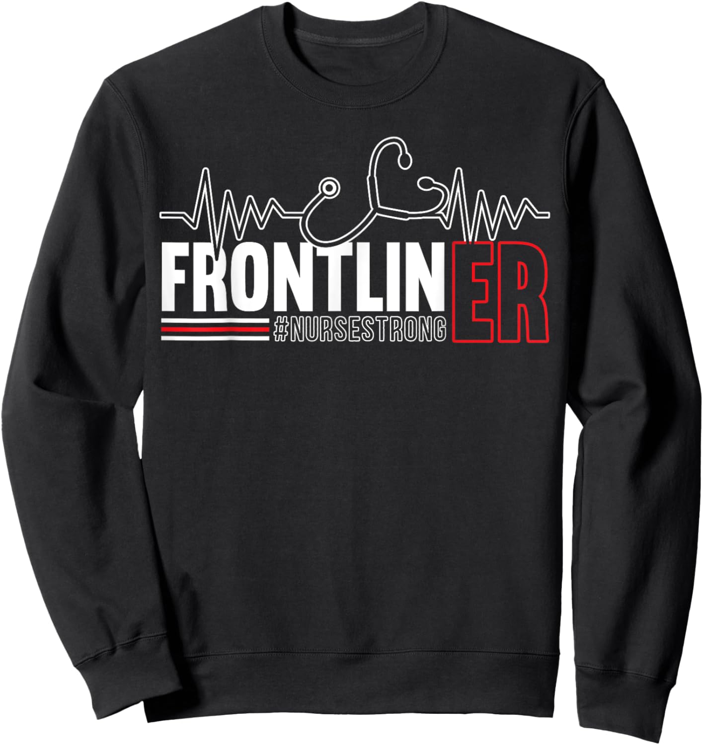 Frontliner ER Nurse Hospital Medical Registered Nursing Sweatshirt - Sweatshirt | Black