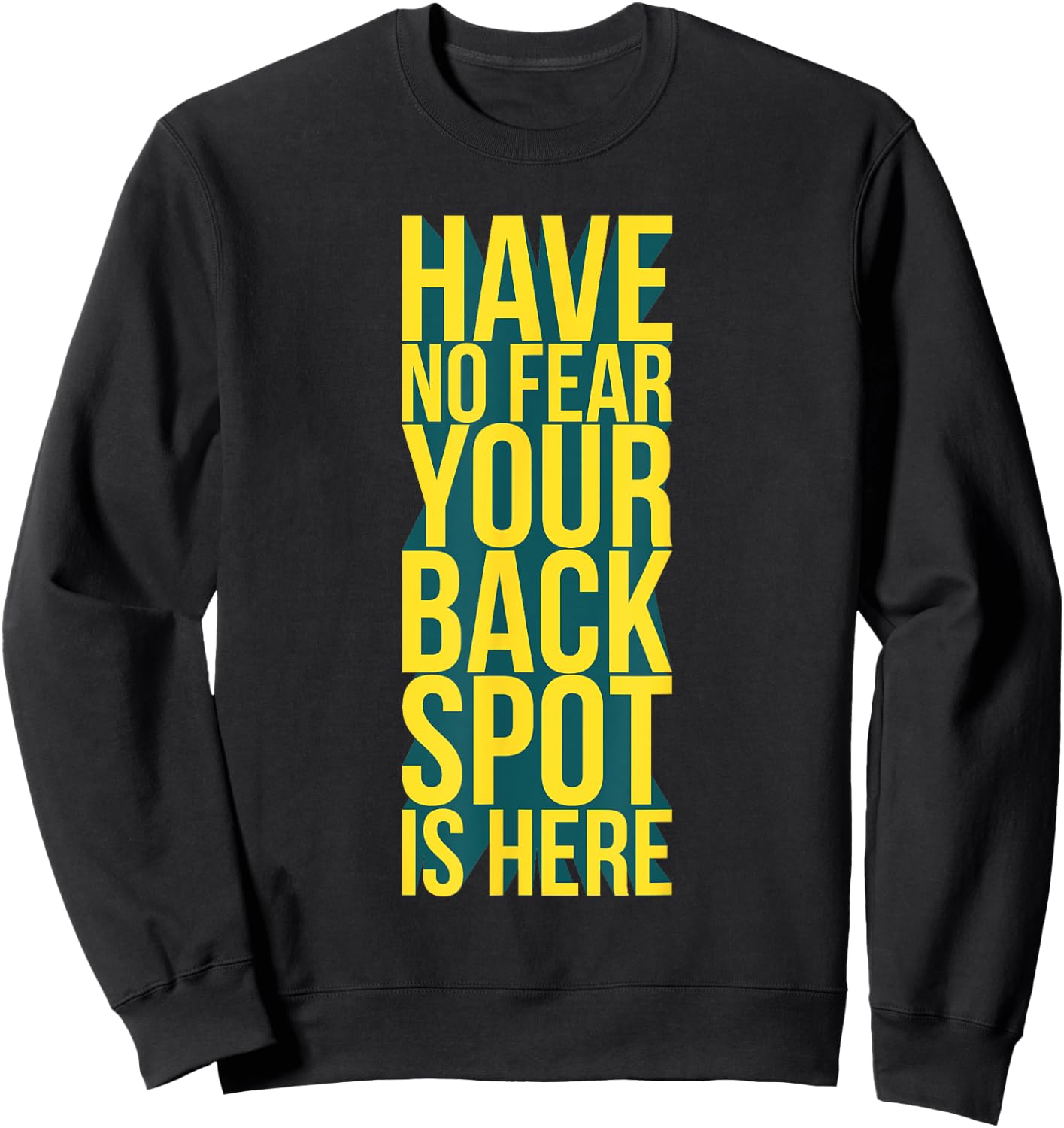 Have No Fear Backspot Back Spot Cheerleading Cheerleader Sweatshirt - Sweatshirt | Black