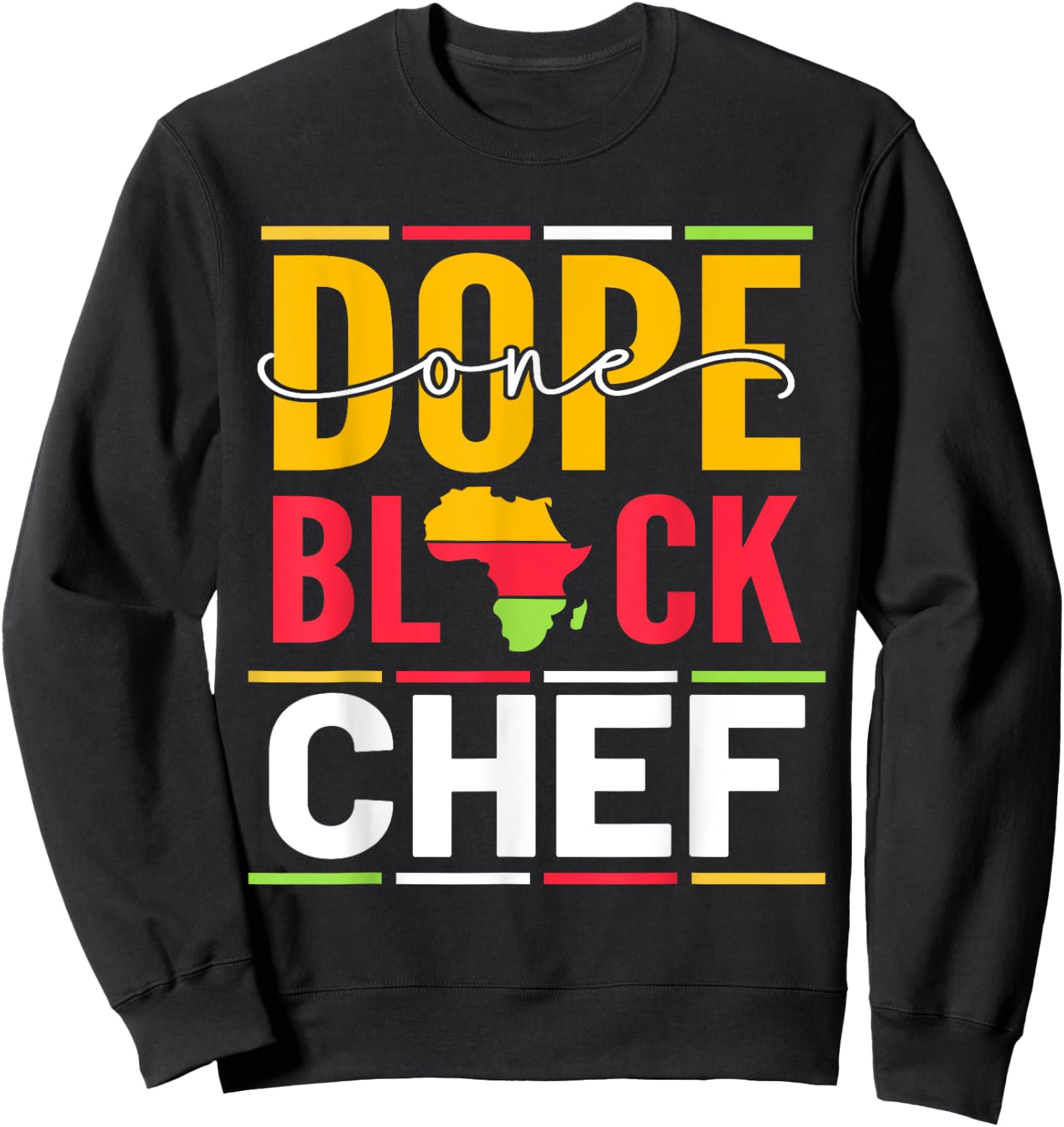 African American One Dope Black Chef Sweatshirt - Sweatshirt | Black