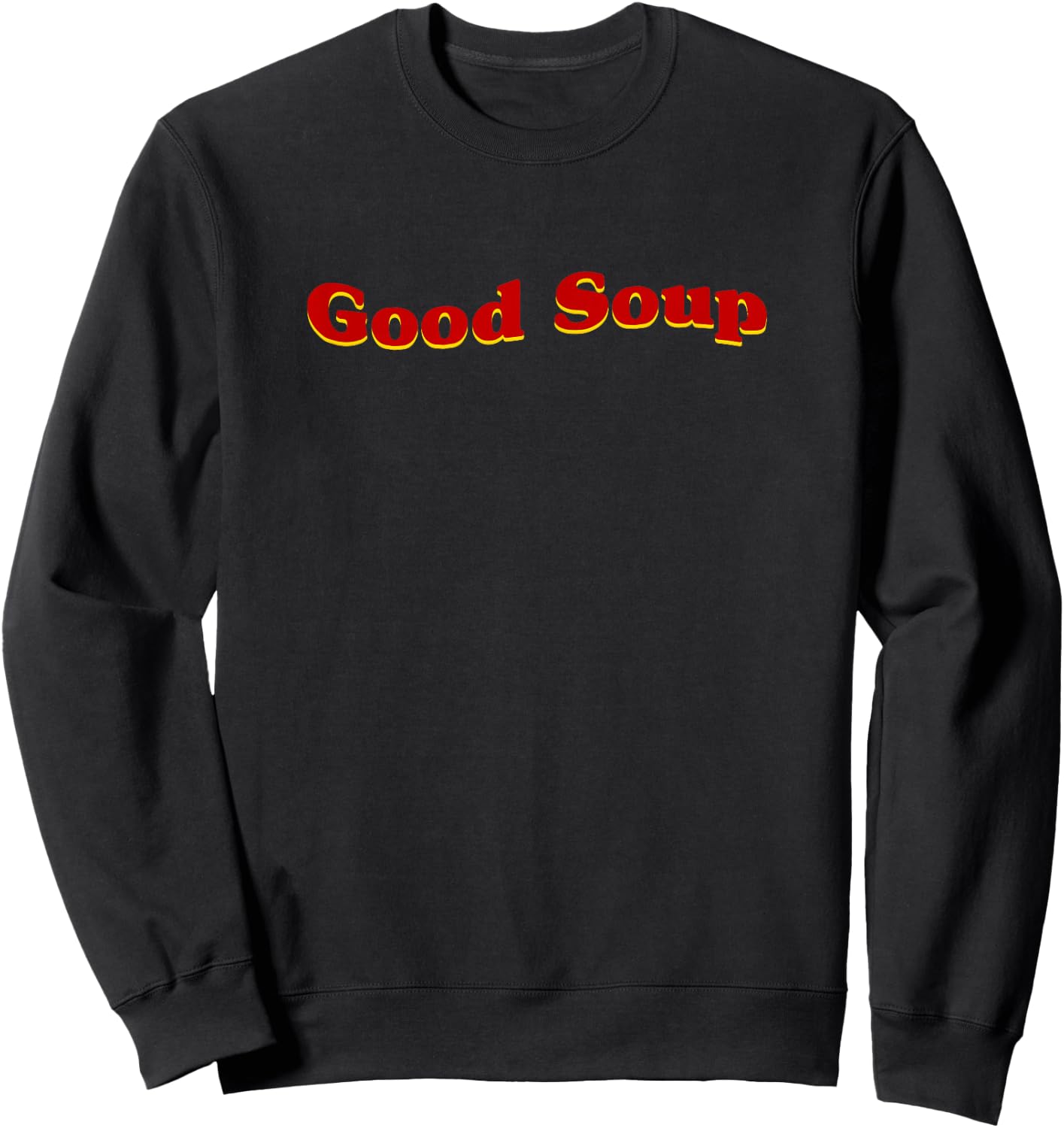 Aesthetic Good Soup Meme Sweatshirt - Sweatshirt | Black
