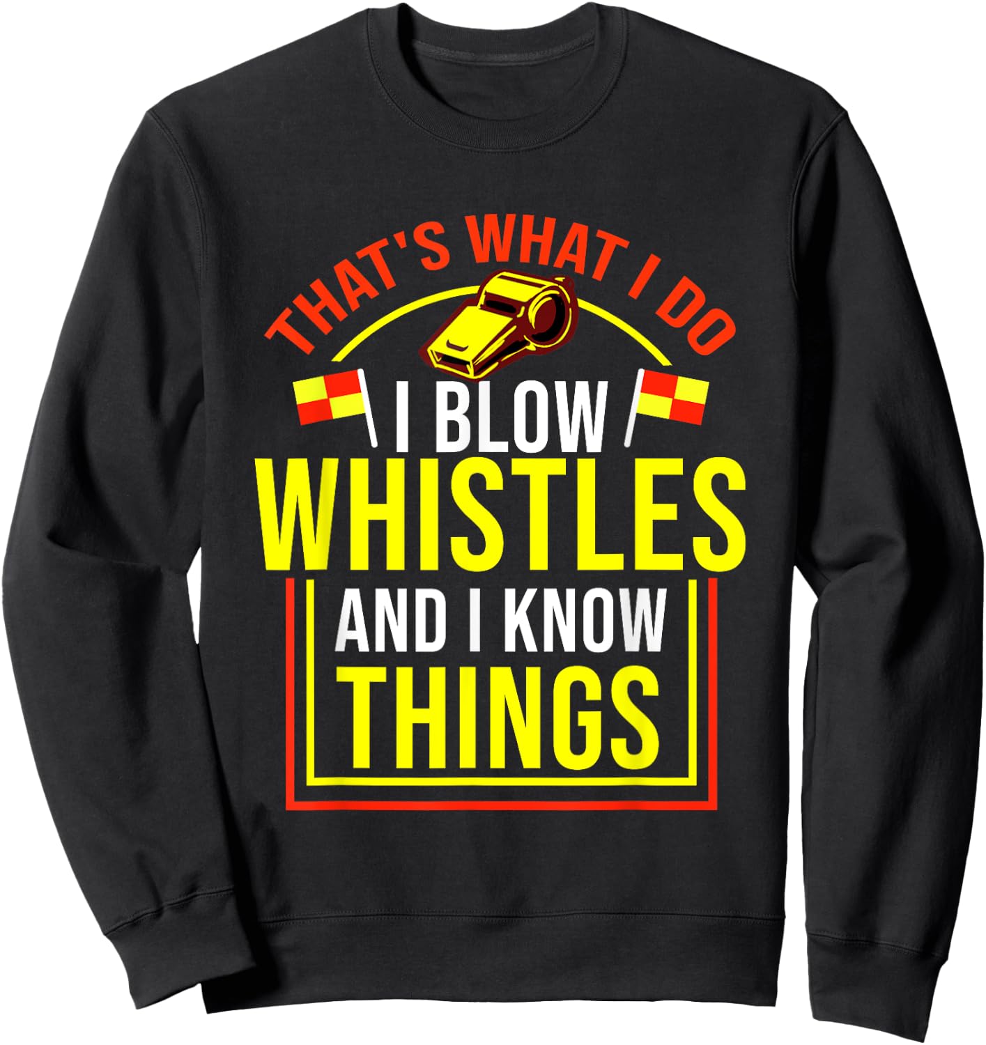 Funny Soccer Referee Design, Gift Ref Sweatshirt - Sweatshirt | Black