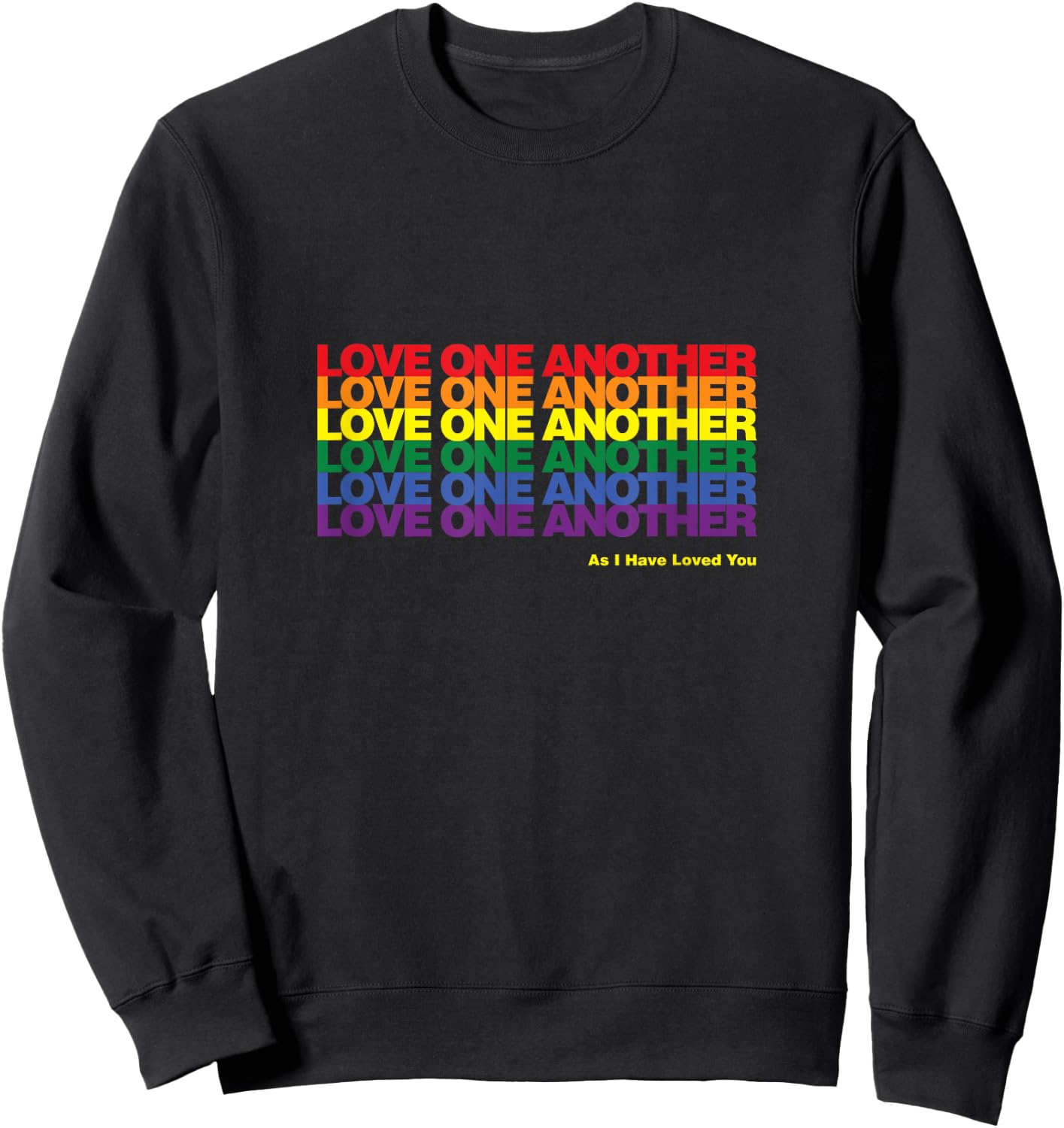 Love One Another Rainbow Solid Sweatshirt - Sweatshirt | Black