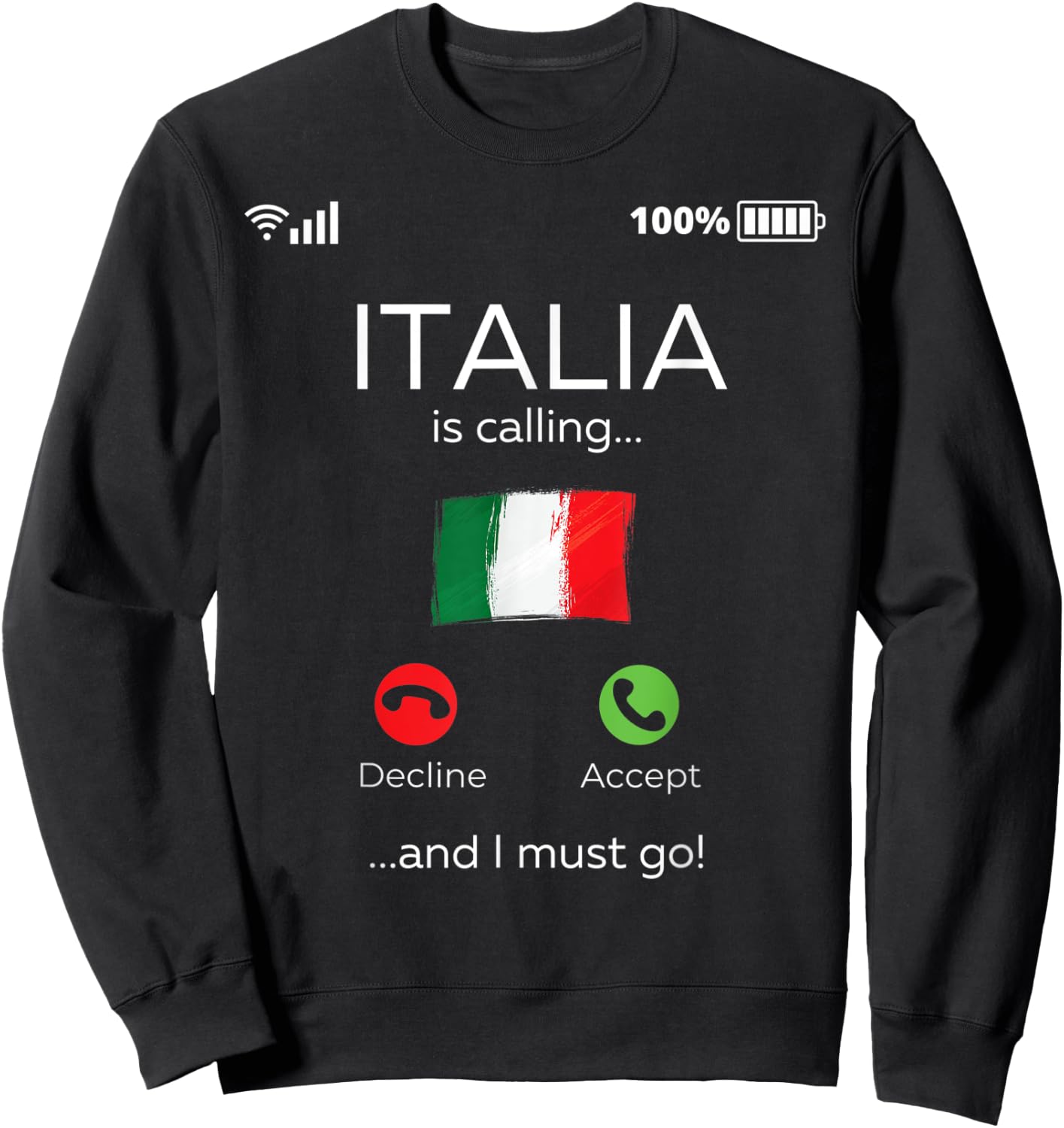 Funny Italian Shirts - Italy is calling - italian roots Sweatshirt - Sweatshirt | Black