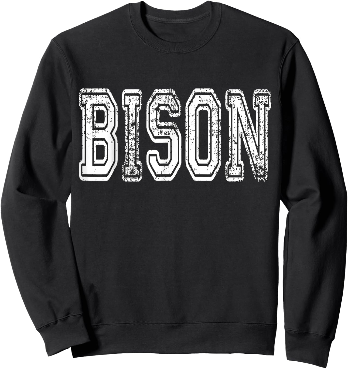 Bison Mascot Distressed Vintage School Sports Name Fans Sweatshirt - Sweatshirt | Black